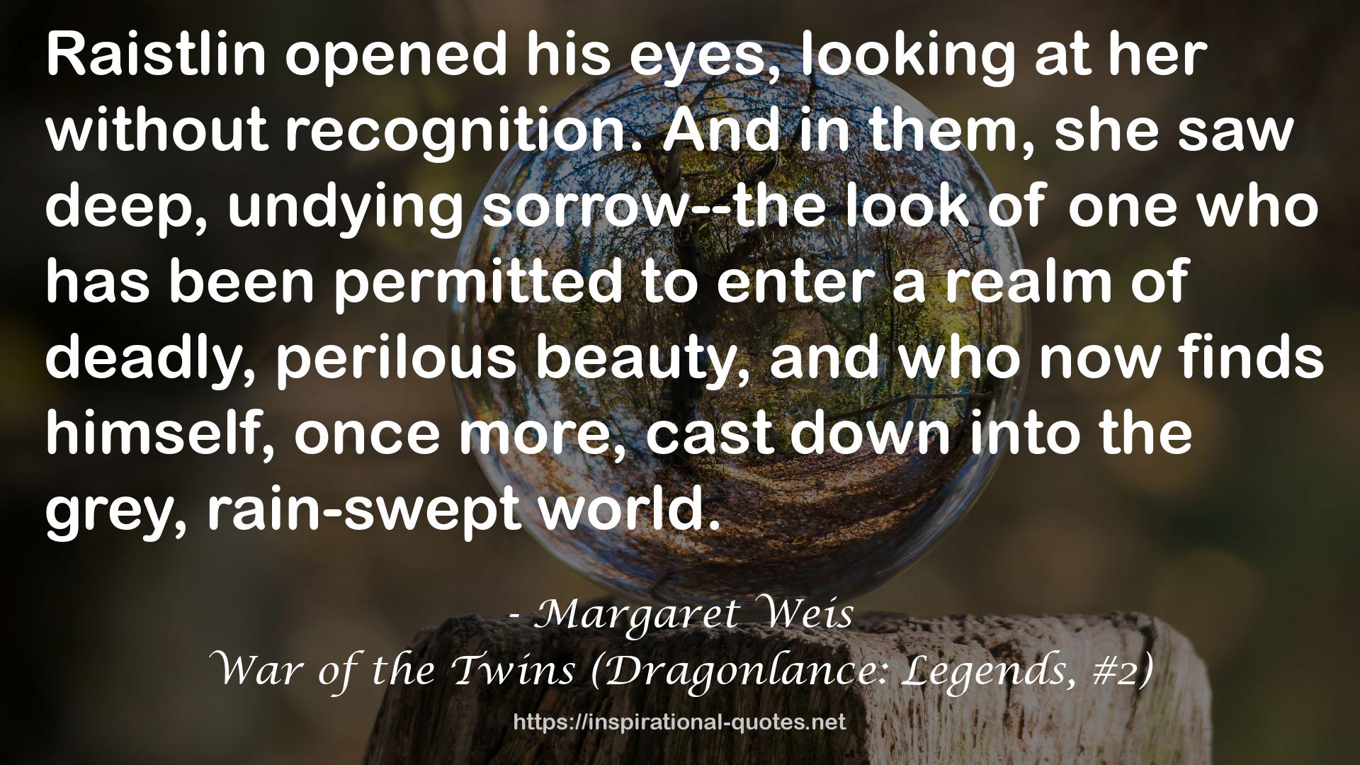 War of the Twins (Dragonlance: Legends, #2) QUOTES