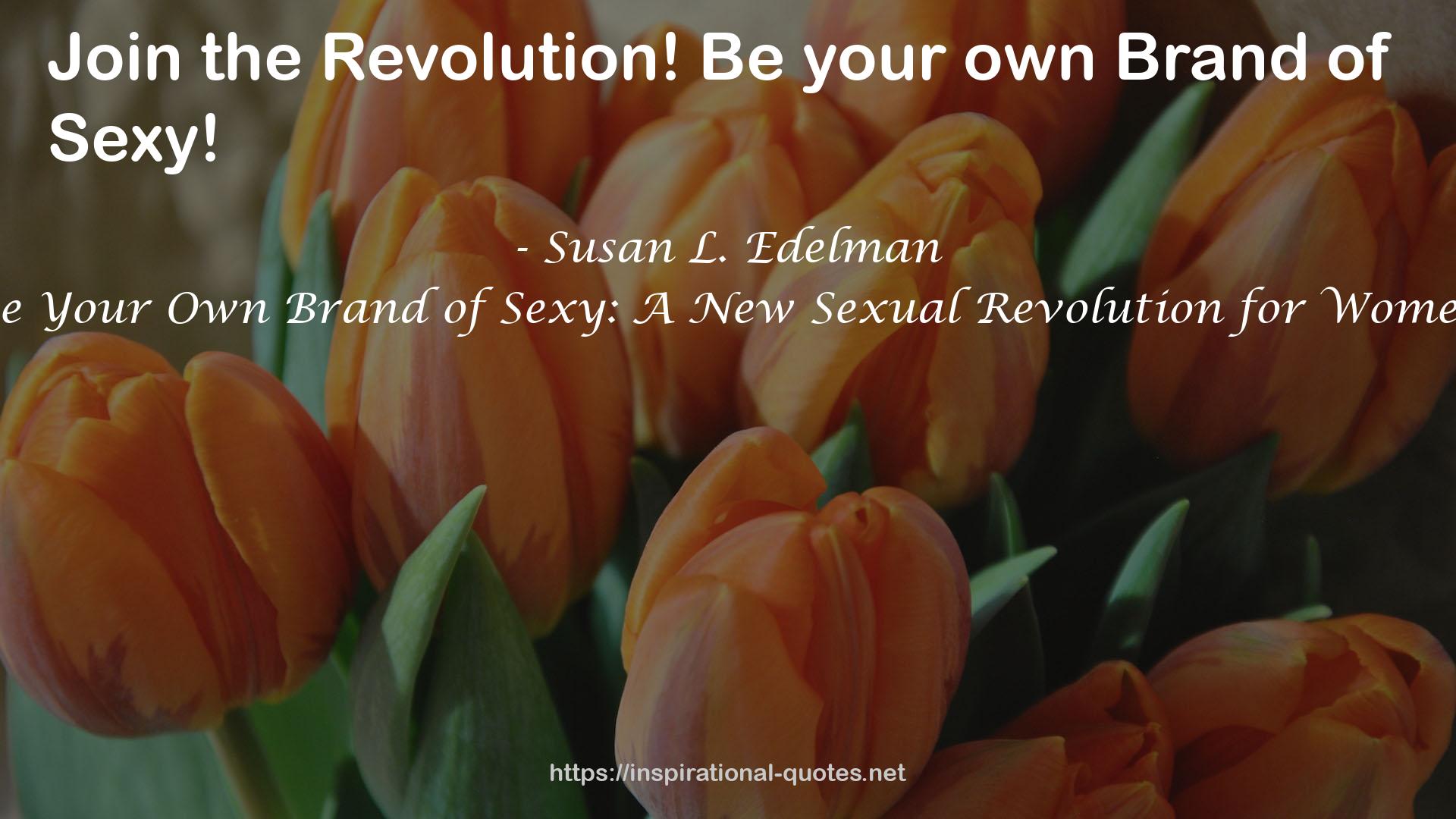 Susan L. Edelman QUOTES