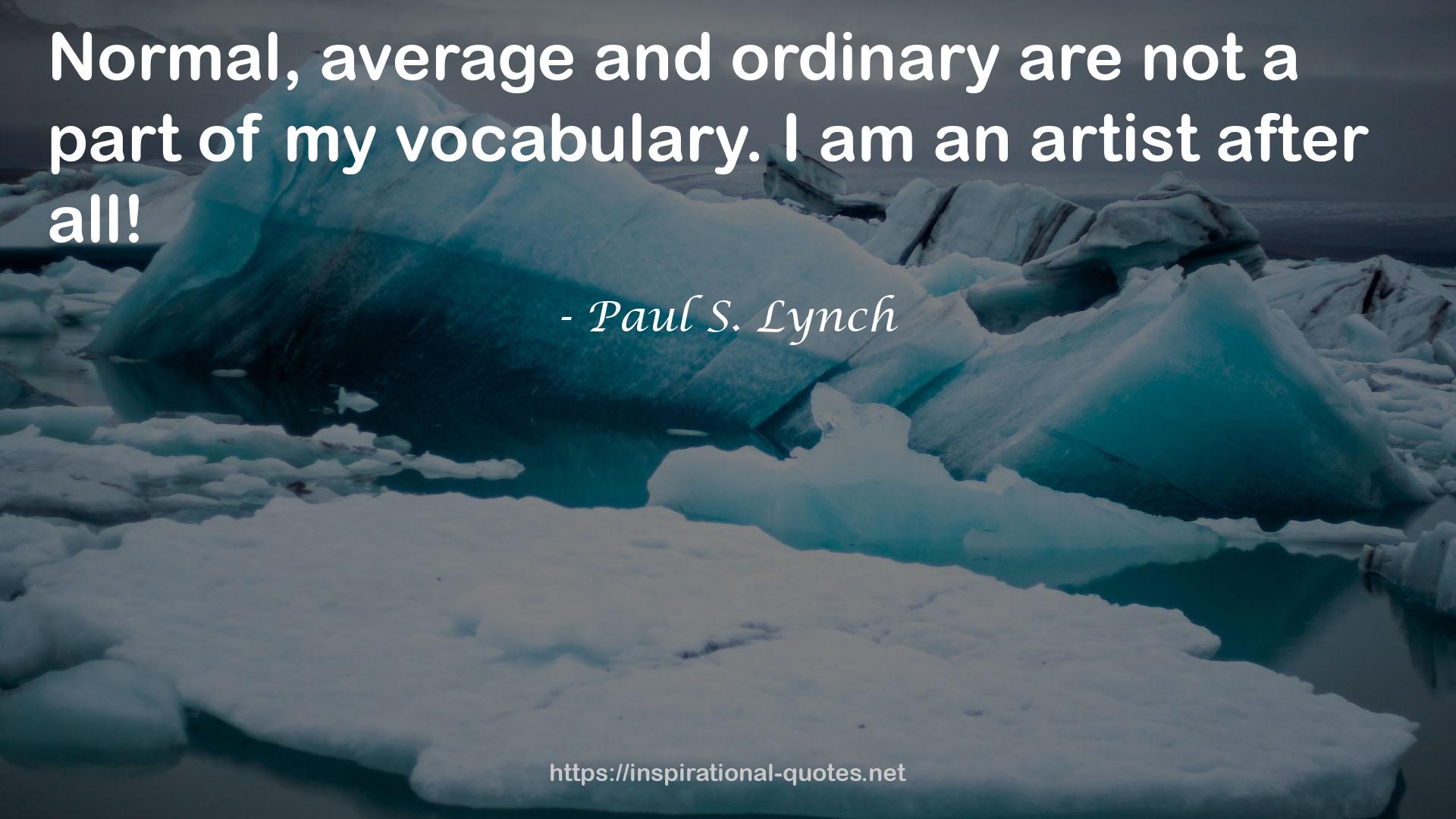 Paul S. Lynch QUOTES