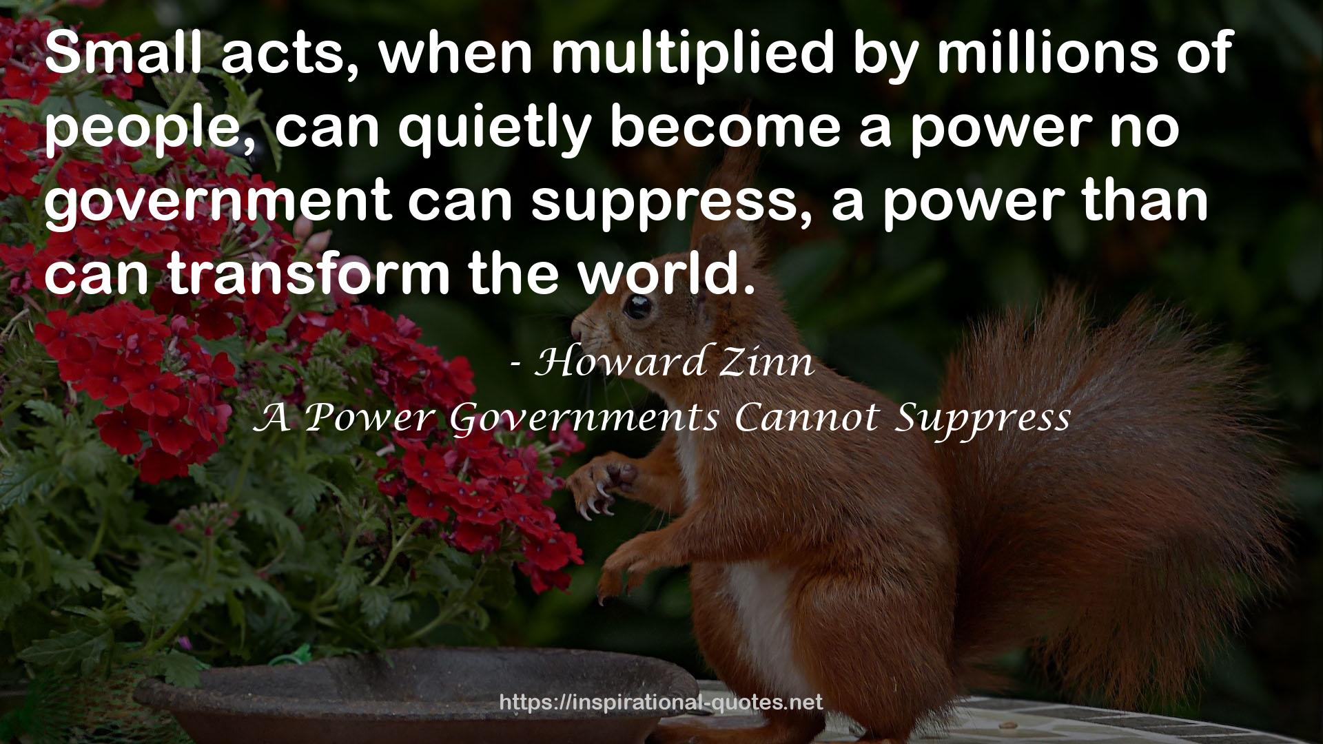 A Power Governments Cannot Suppress QUOTES
