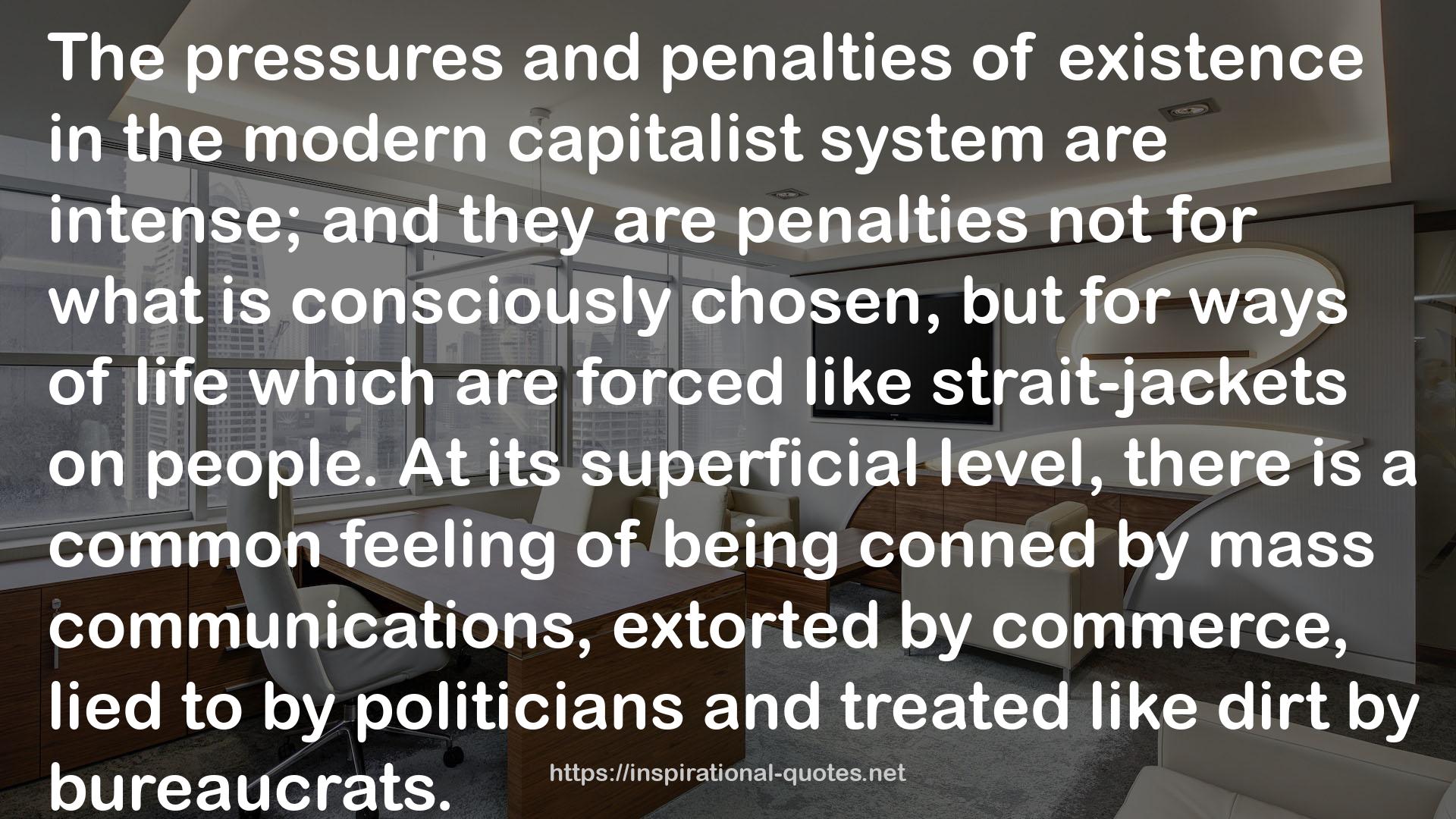 the modern capitalist system  QUOTES