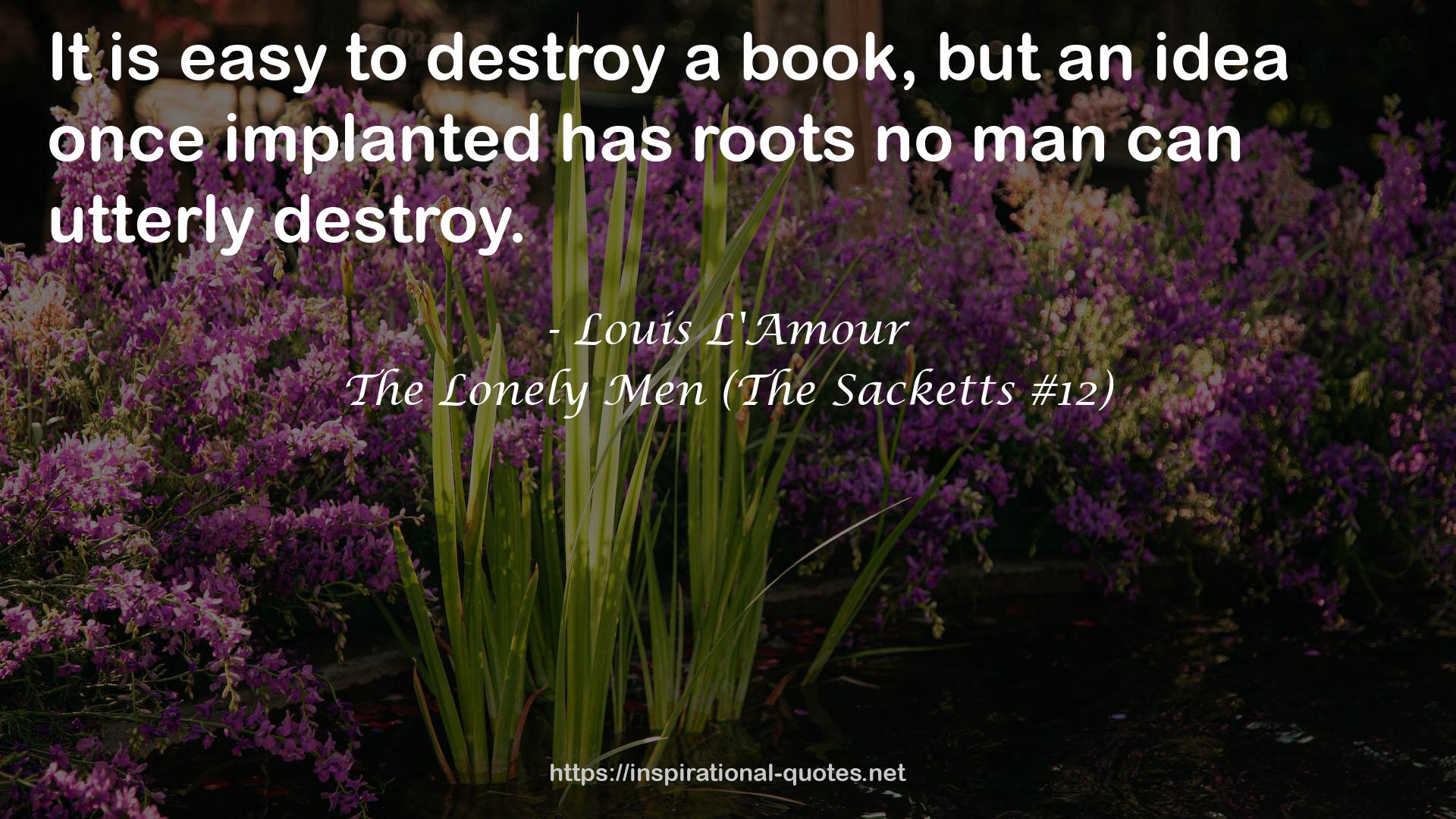 The Lonely Men (The Sacketts #12) QUOTES