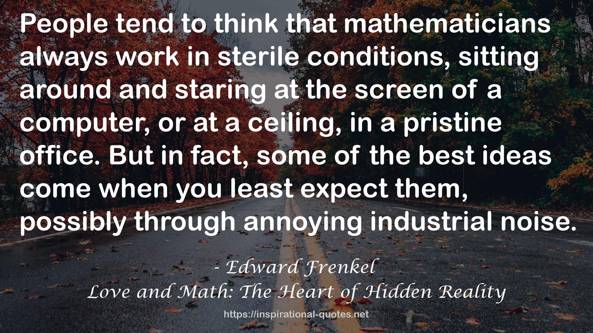 Love and Math: The Heart of Hidden Reality QUOTES