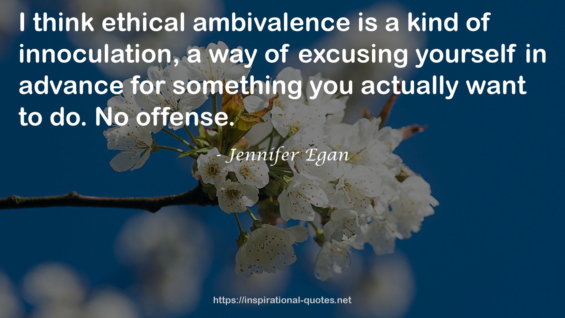 ethical ambivalence  QUOTES