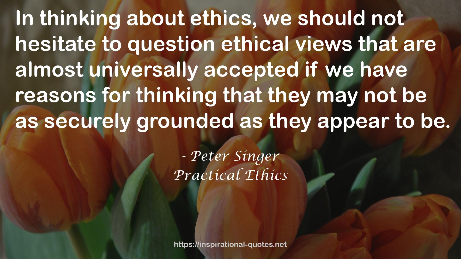 ethical views  QUOTES