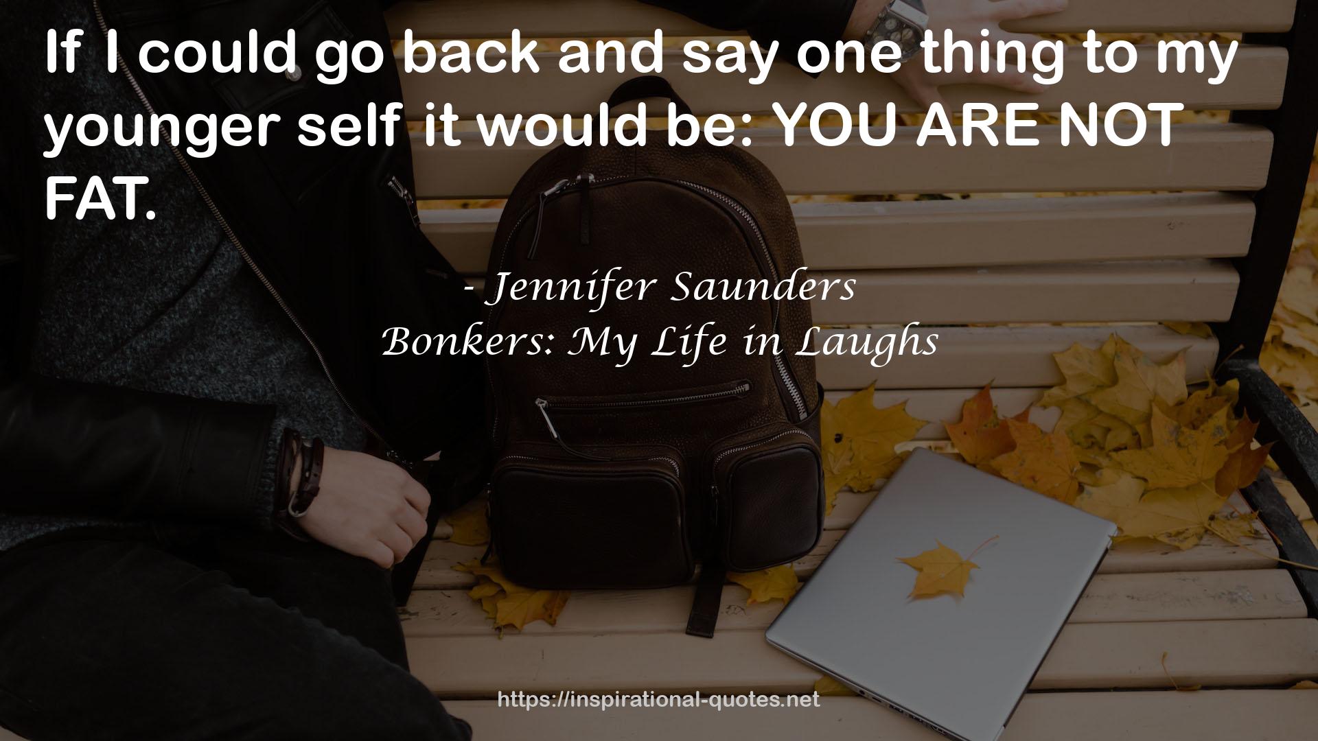 Bonkers: My Life in Laughs QUOTES