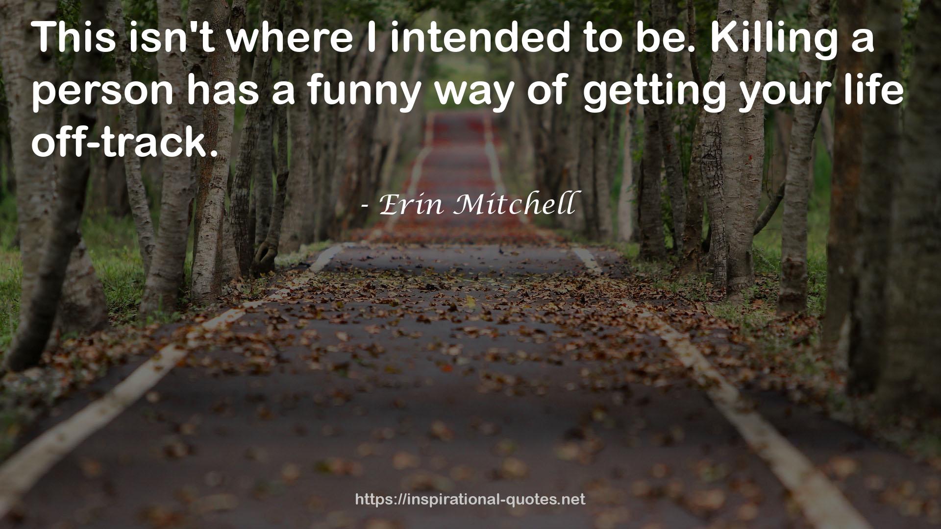 Erin Mitchell QUOTES