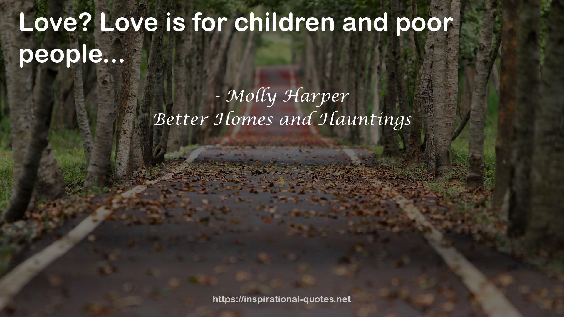 Better Homes and Hauntings QUOTES