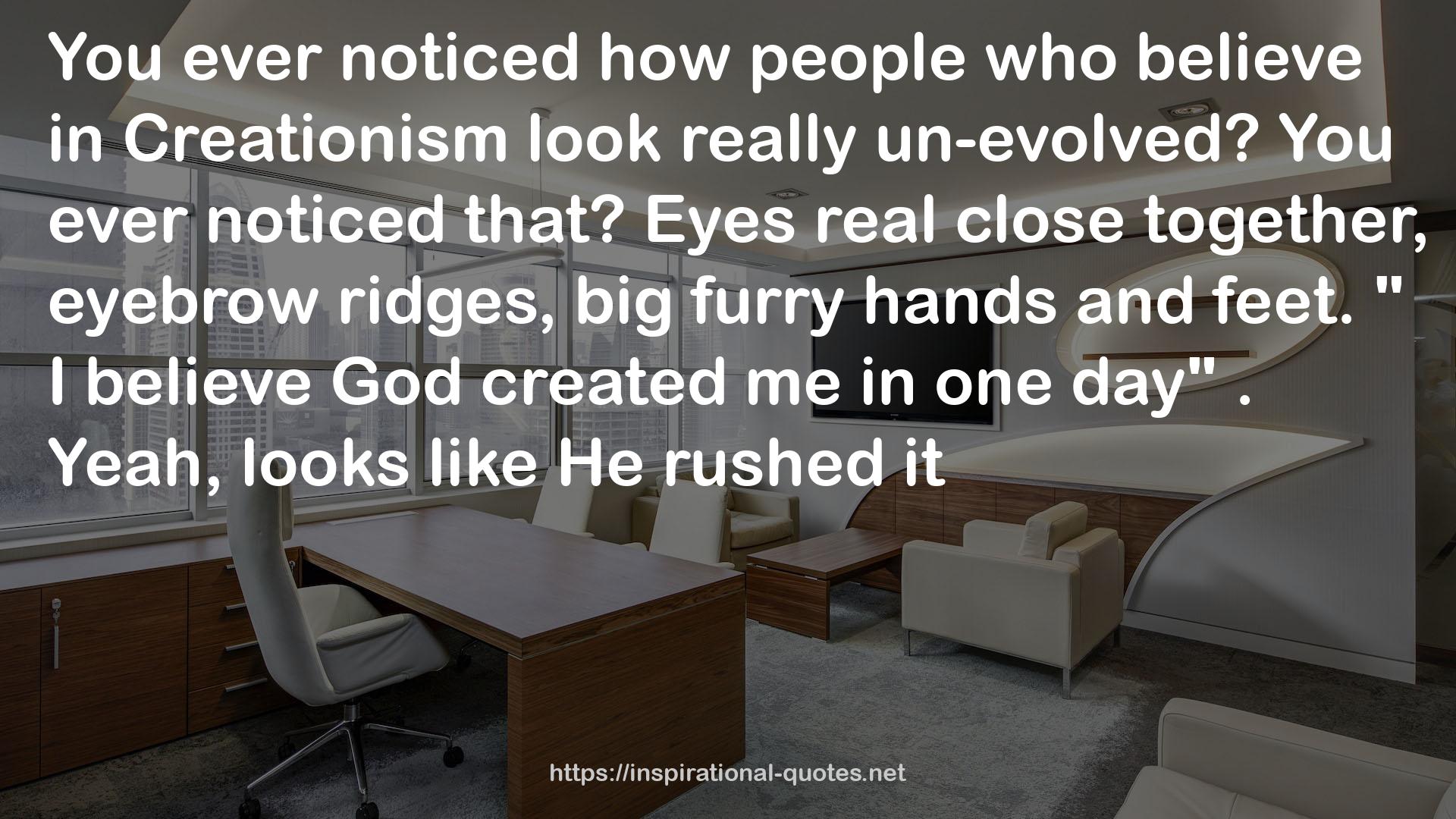 big furry hands  QUOTES