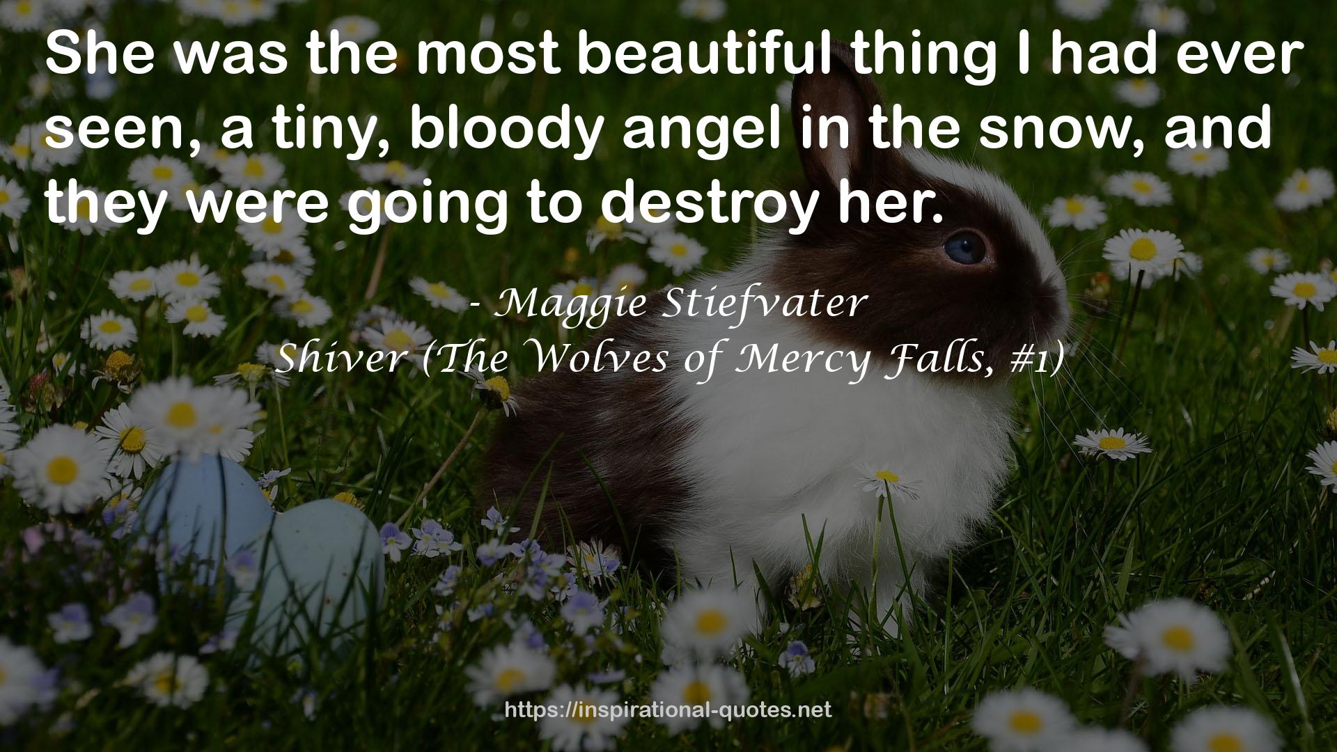 a tiny, bloody angel  QUOTES