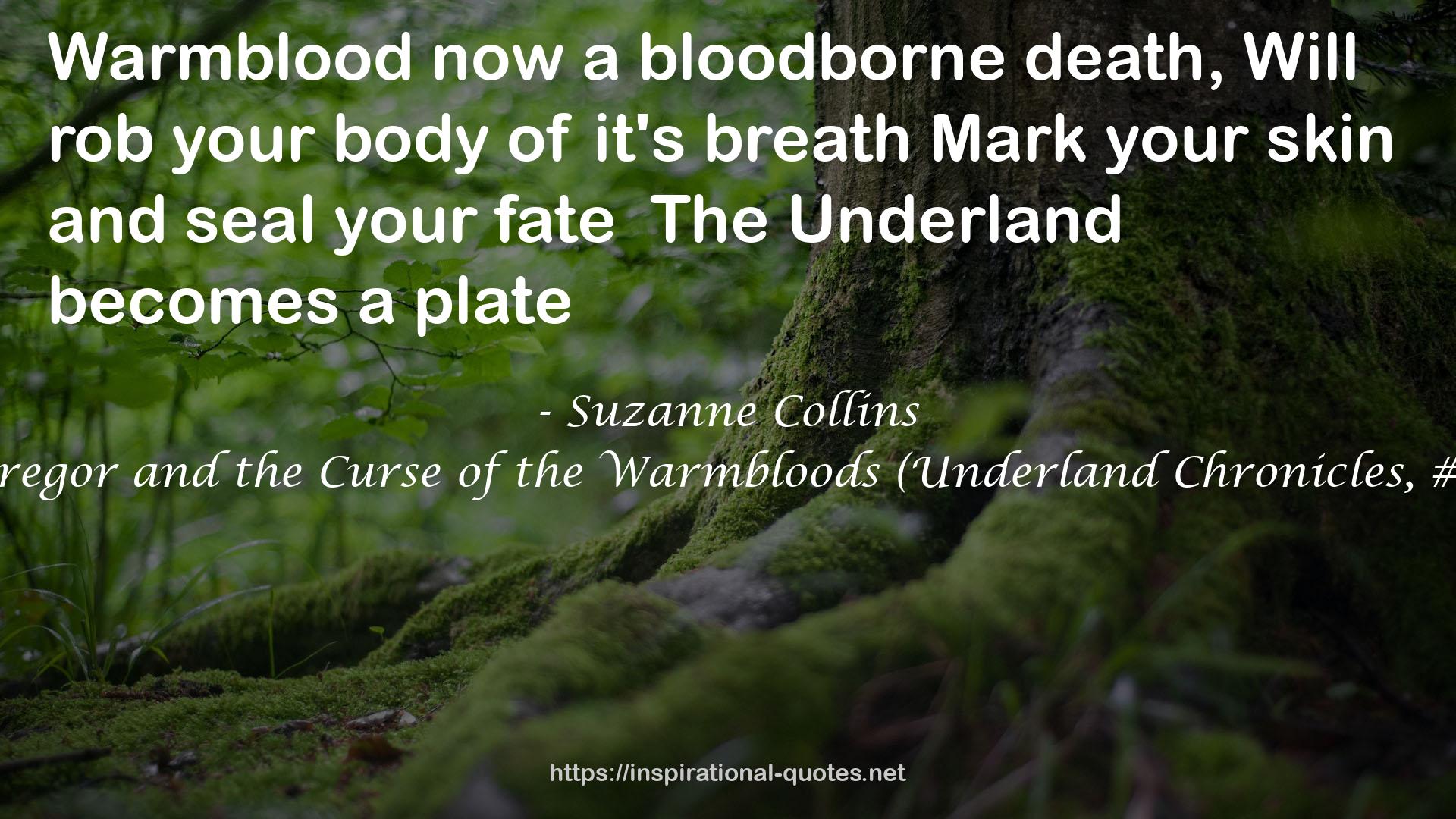 Gregor and the Curse of the Warmbloods (Underland Chronicles, #3) QUOTES