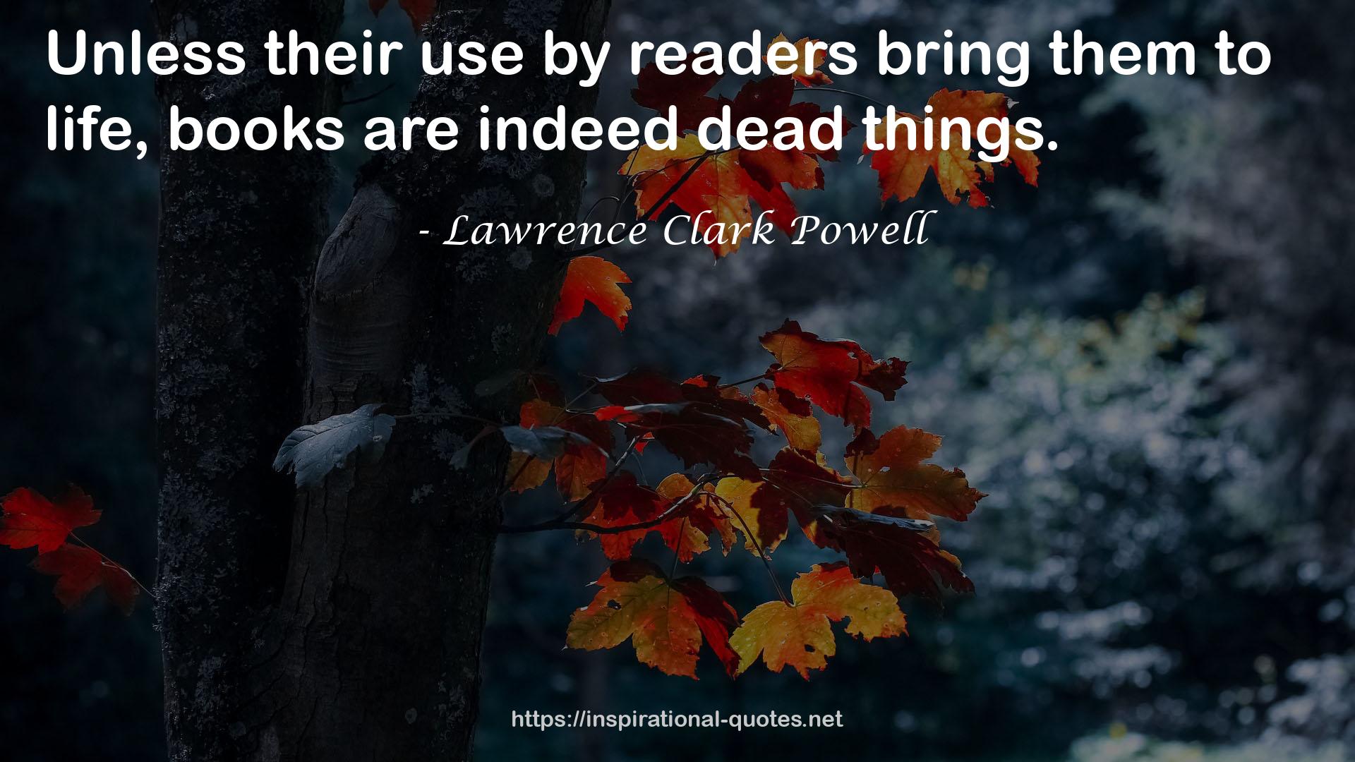 Lawrence Clark Powell QUOTES