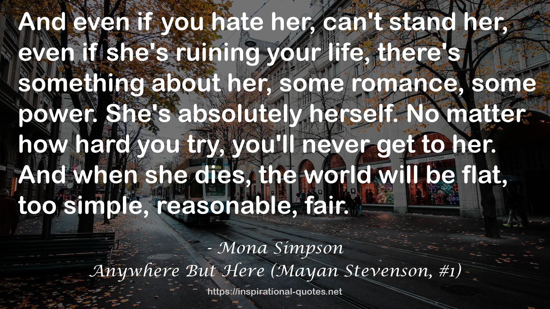 Anywhere But Here (Mayan Stevenson, #1) QUOTES