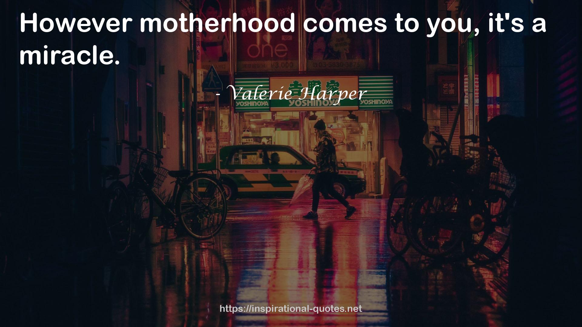 Valerie Harper QUOTES