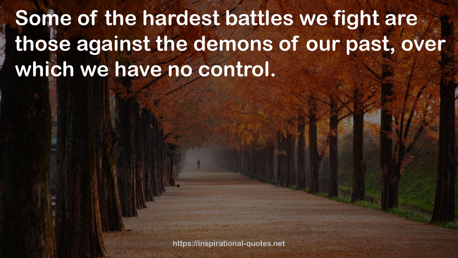 the hardest battles  QUOTES