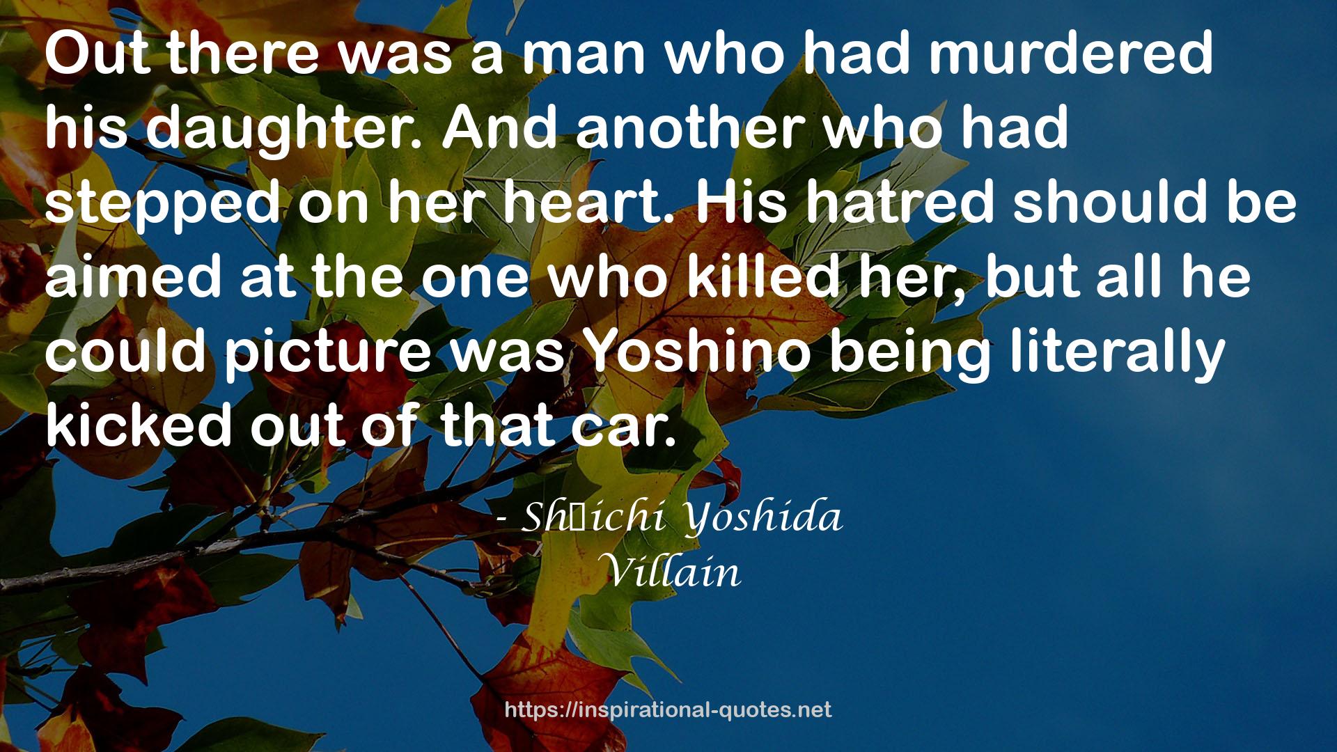 Yoshino  QUOTES