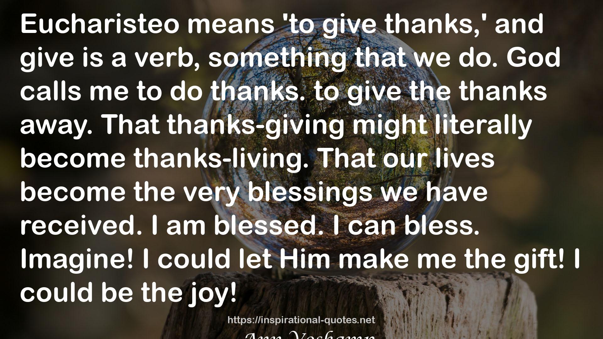 That thanks-giving  QUOTES