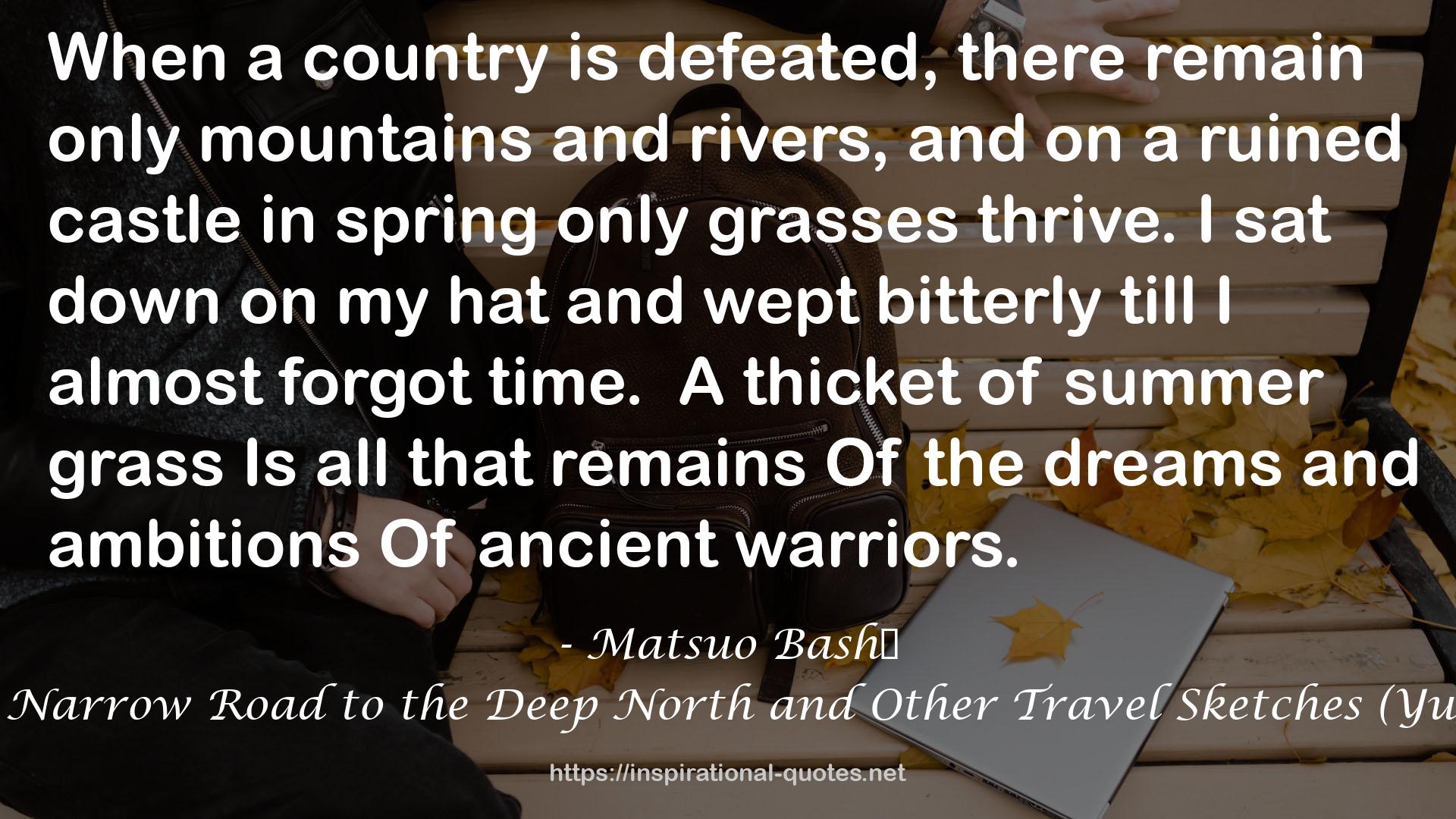 The Narrow Road to the Deep North and Other Travel Sketches (Yuasa) QUOTES