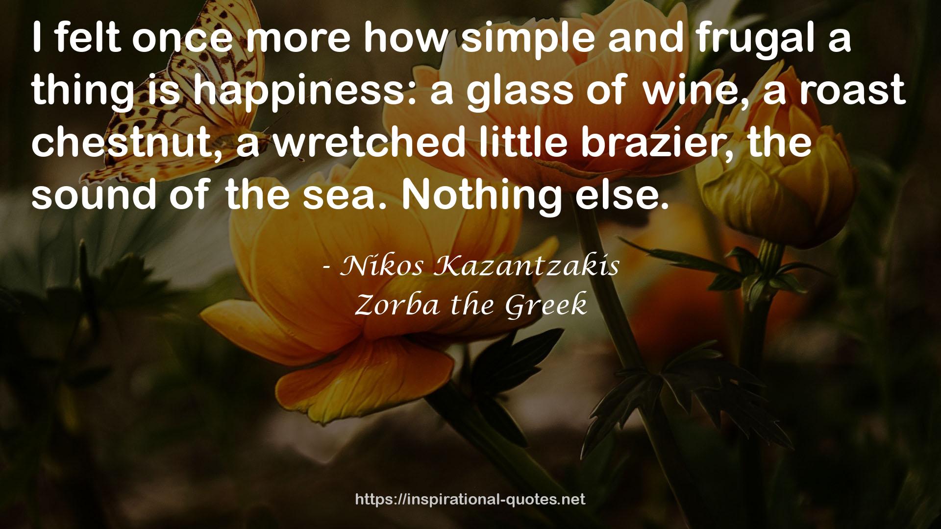 Zorba the Greek QUOTES