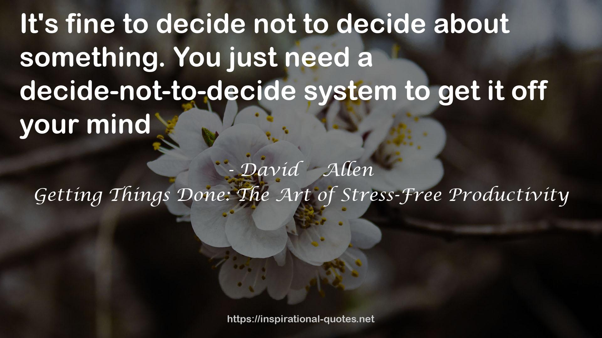 a decide-not-to-decide system  QUOTES