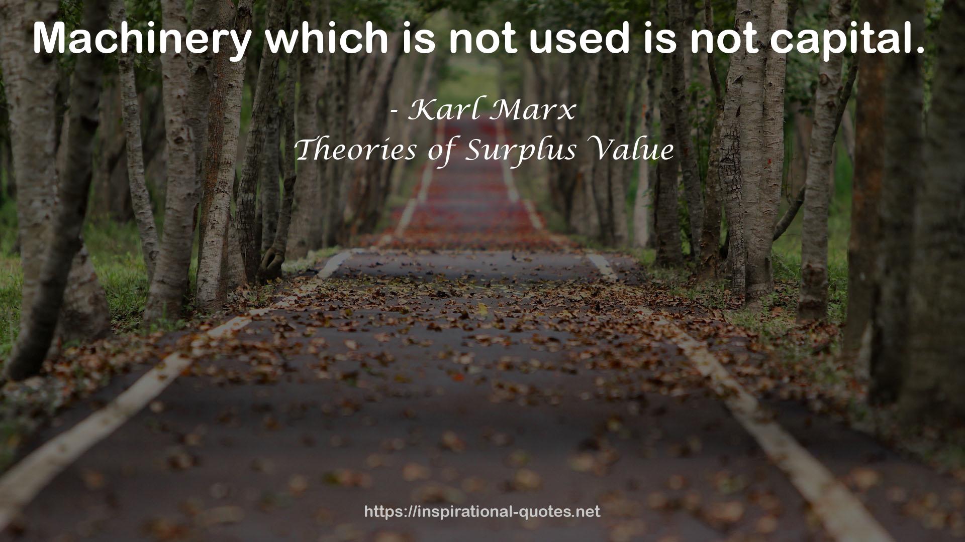 Theories of Surplus Value QUOTES