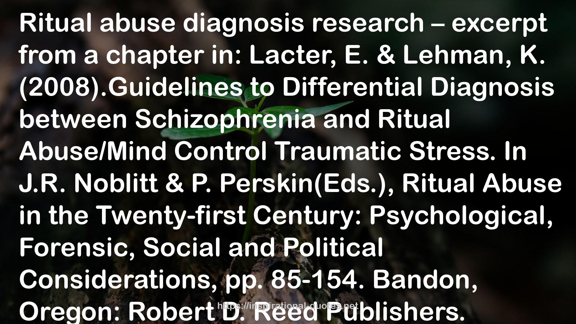 Ritual Abuse in the Twenty-First Century: Psychological, Forensic, Social, and Political Considerations QUOTES