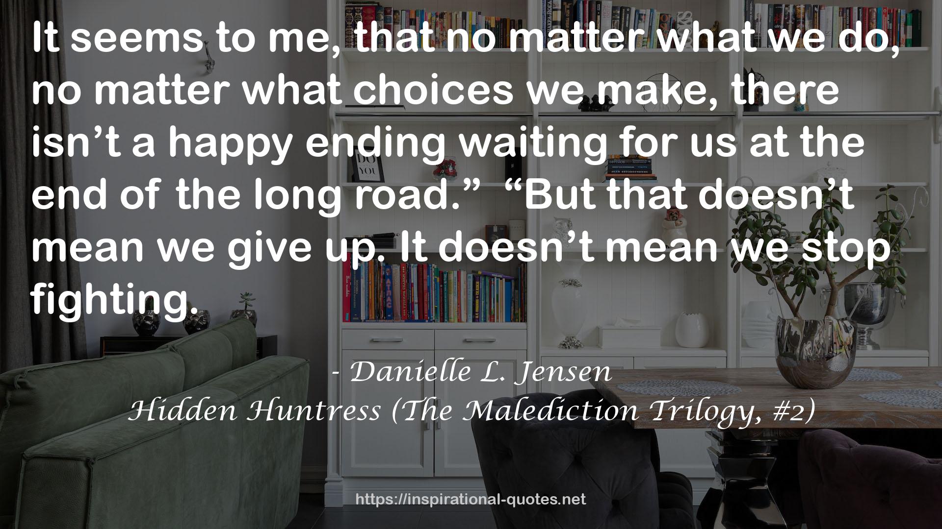 Hidden Huntress (The Malediction Trilogy, #2) QUOTES