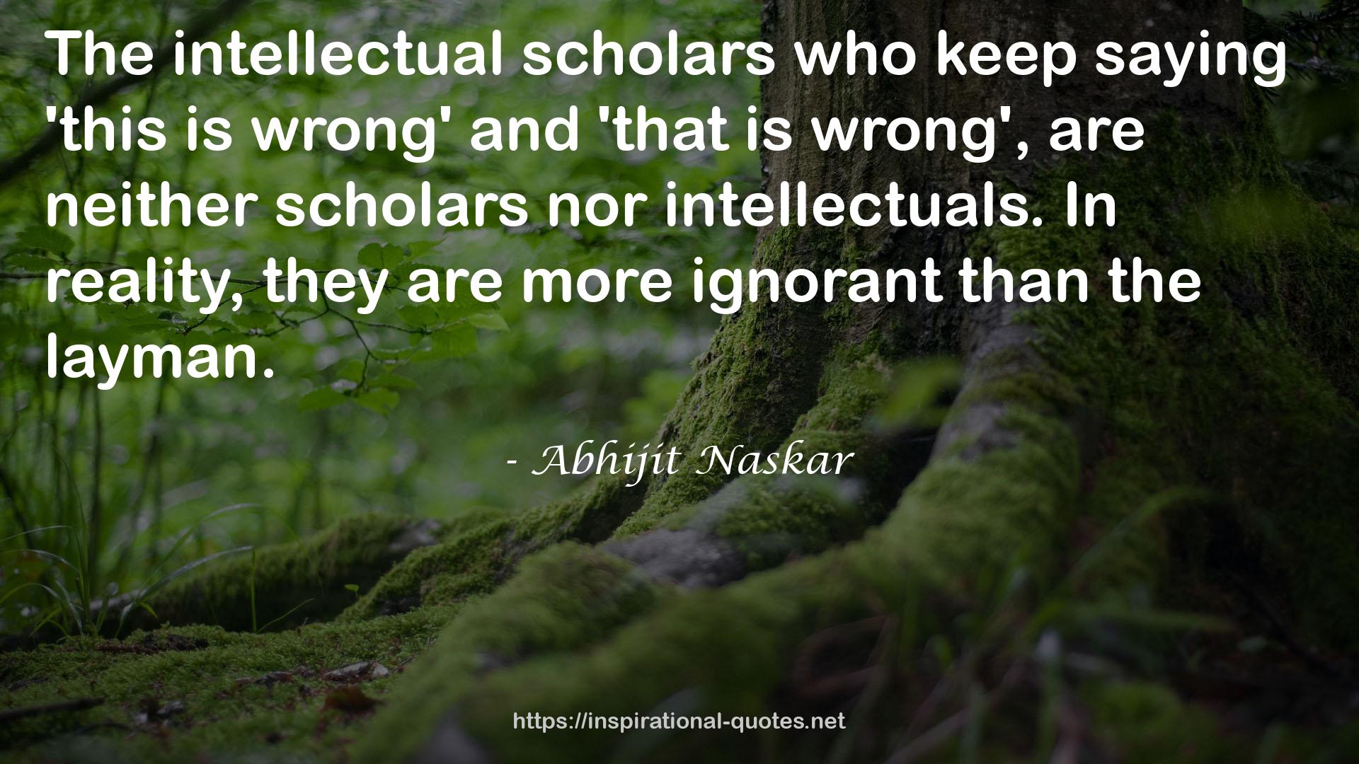 neither scholars  QUOTES