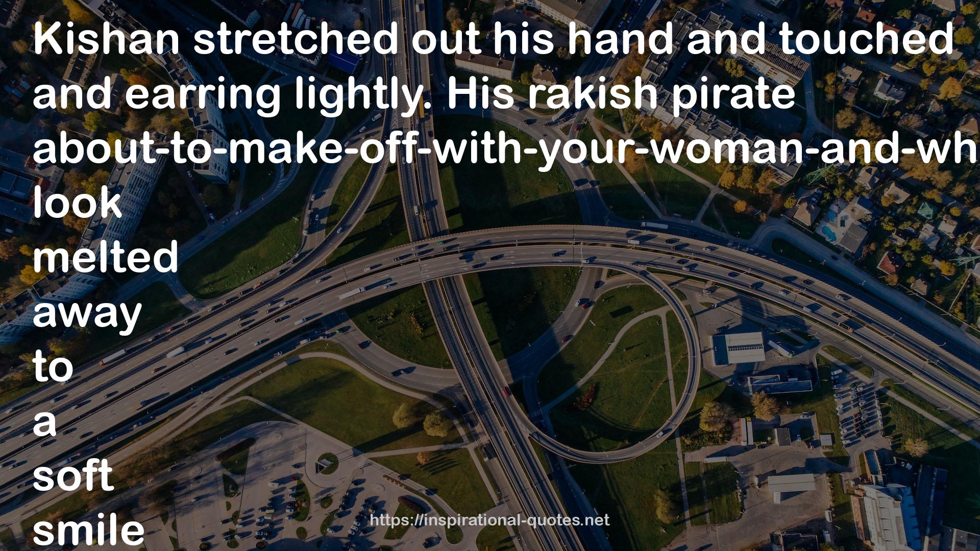 His rakish pirate  QUOTES