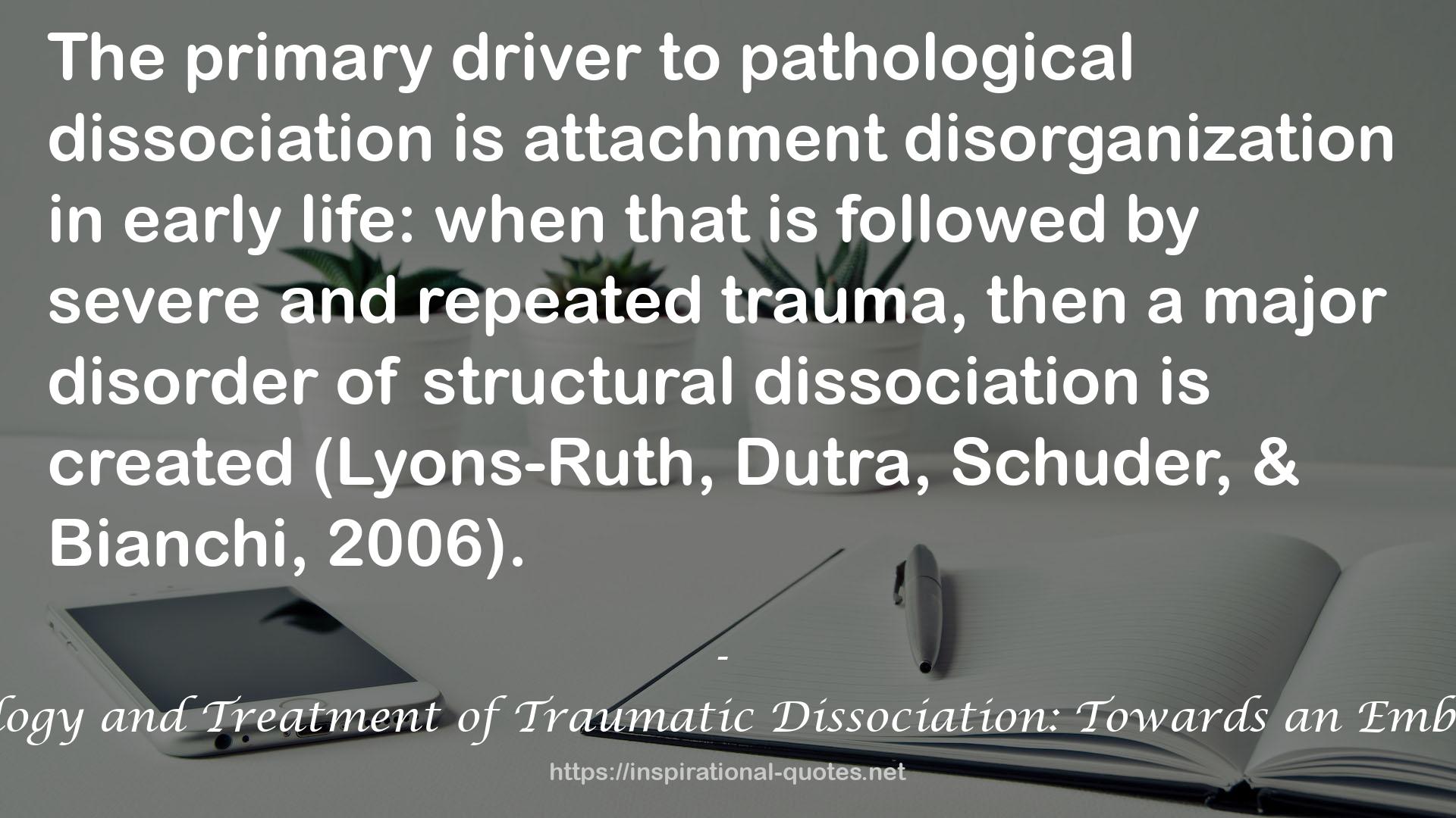 attachment disorganization  QUOTES