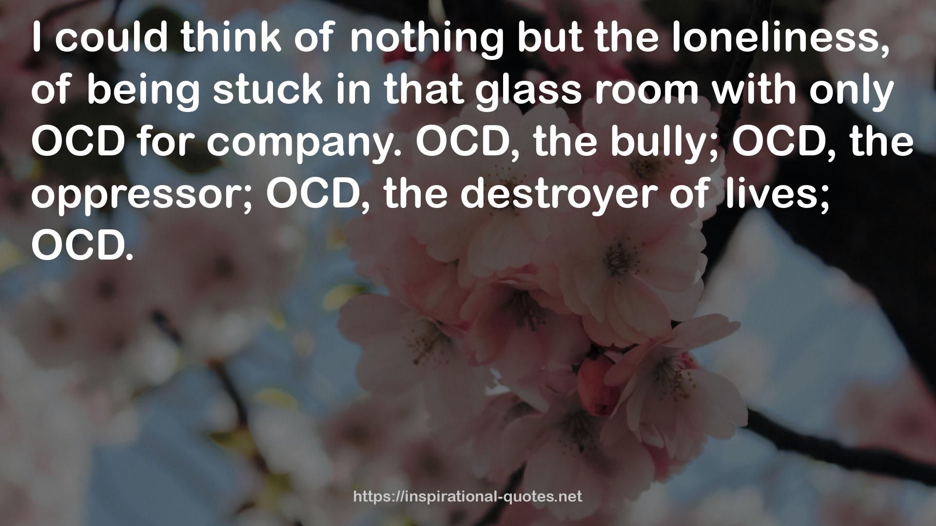 only OCD  QUOTES