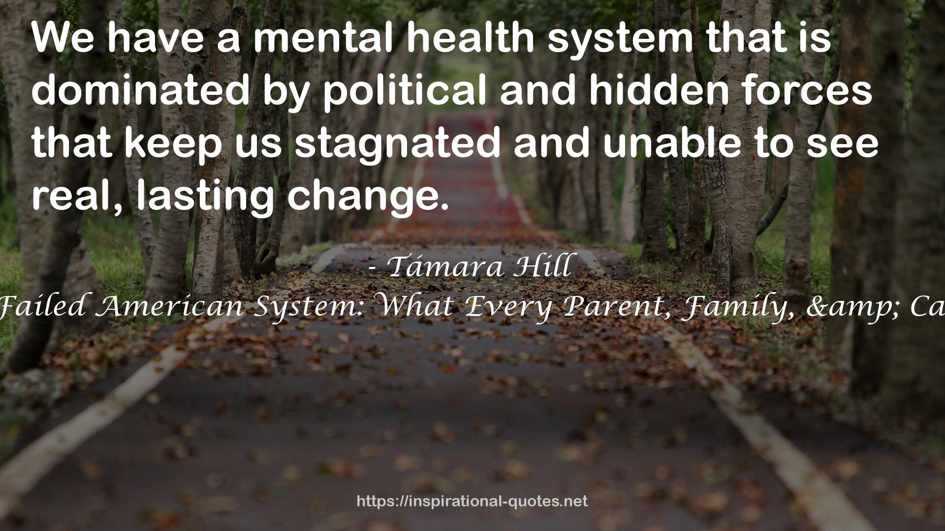 a mental health system  QUOTES