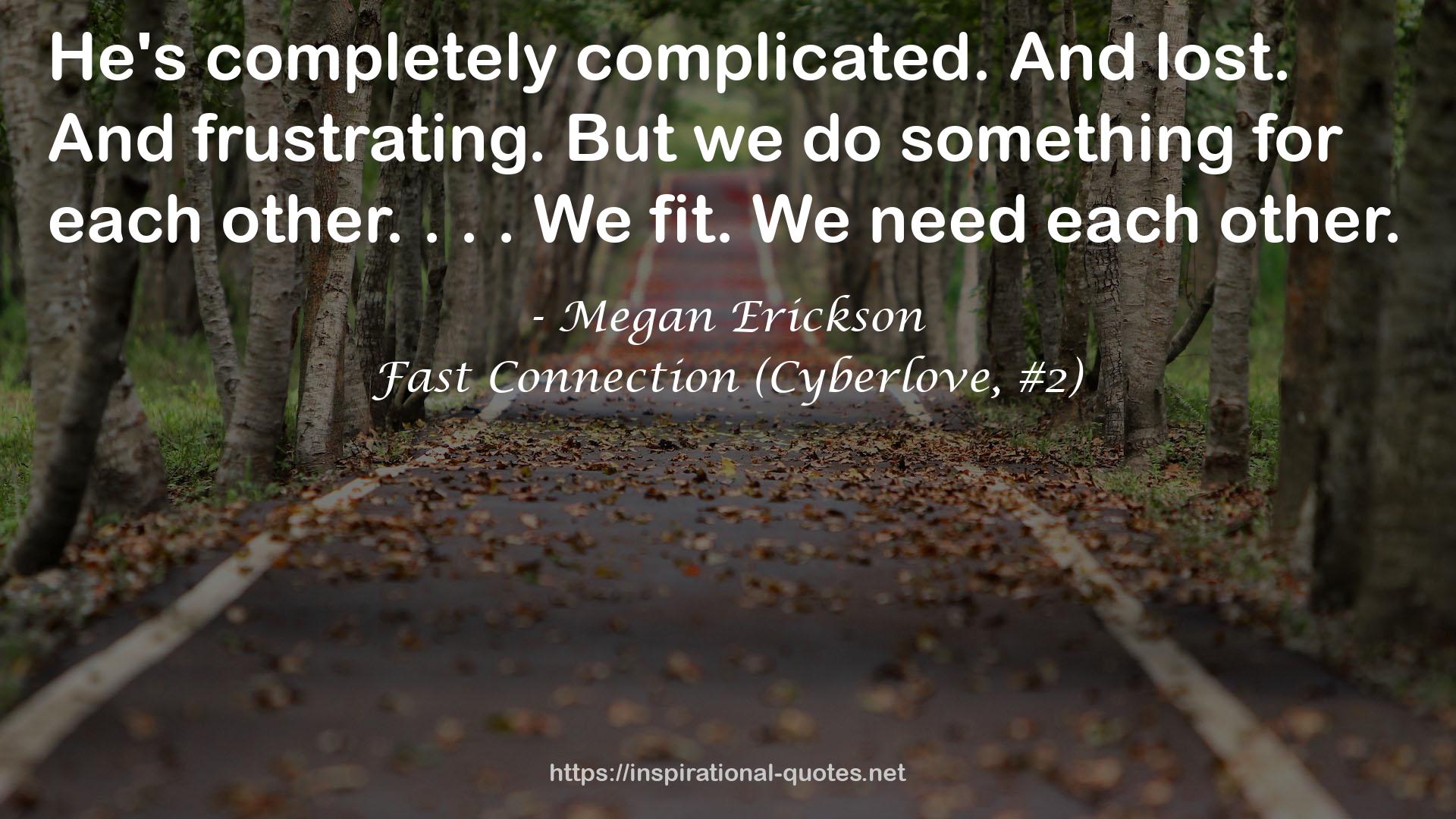 Fast Connection (Cyberlove, #2) QUOTES