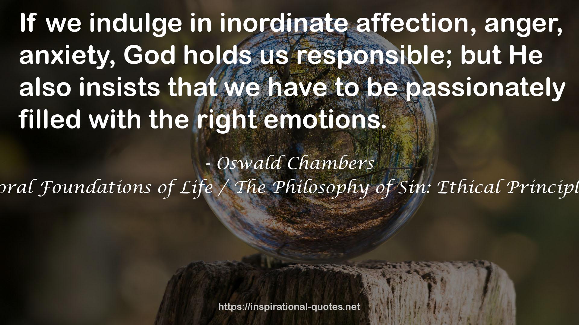 Biblical Ethics / The Moral Foundations of Life / The Philosophy of Sin: Ethical Principles for the Christian Life QUOTES