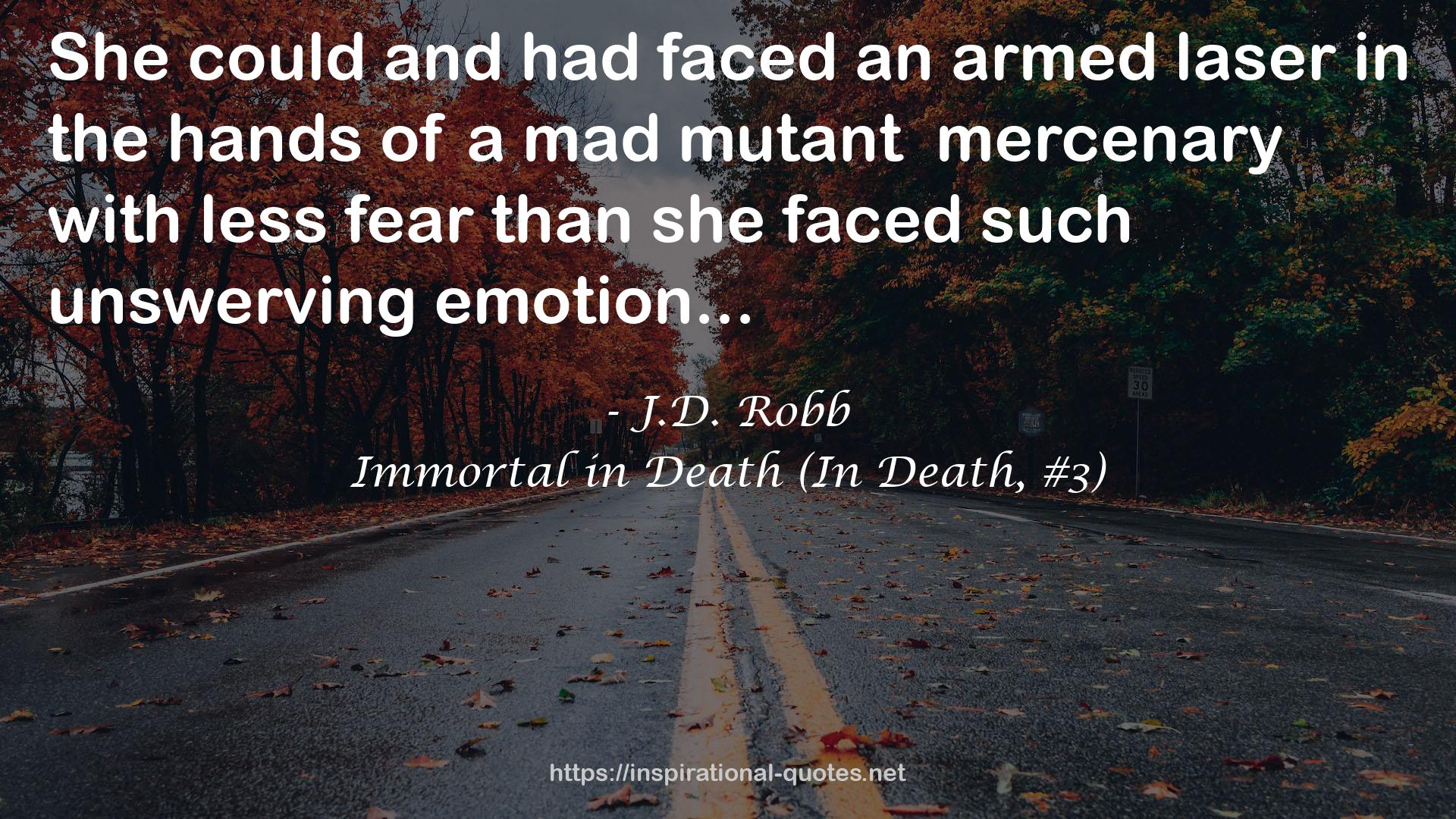 Immortal in Death (In Death, #3) QUOTES