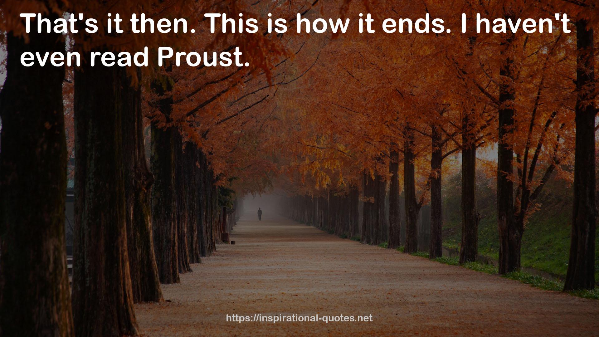 Proust  QUOTES