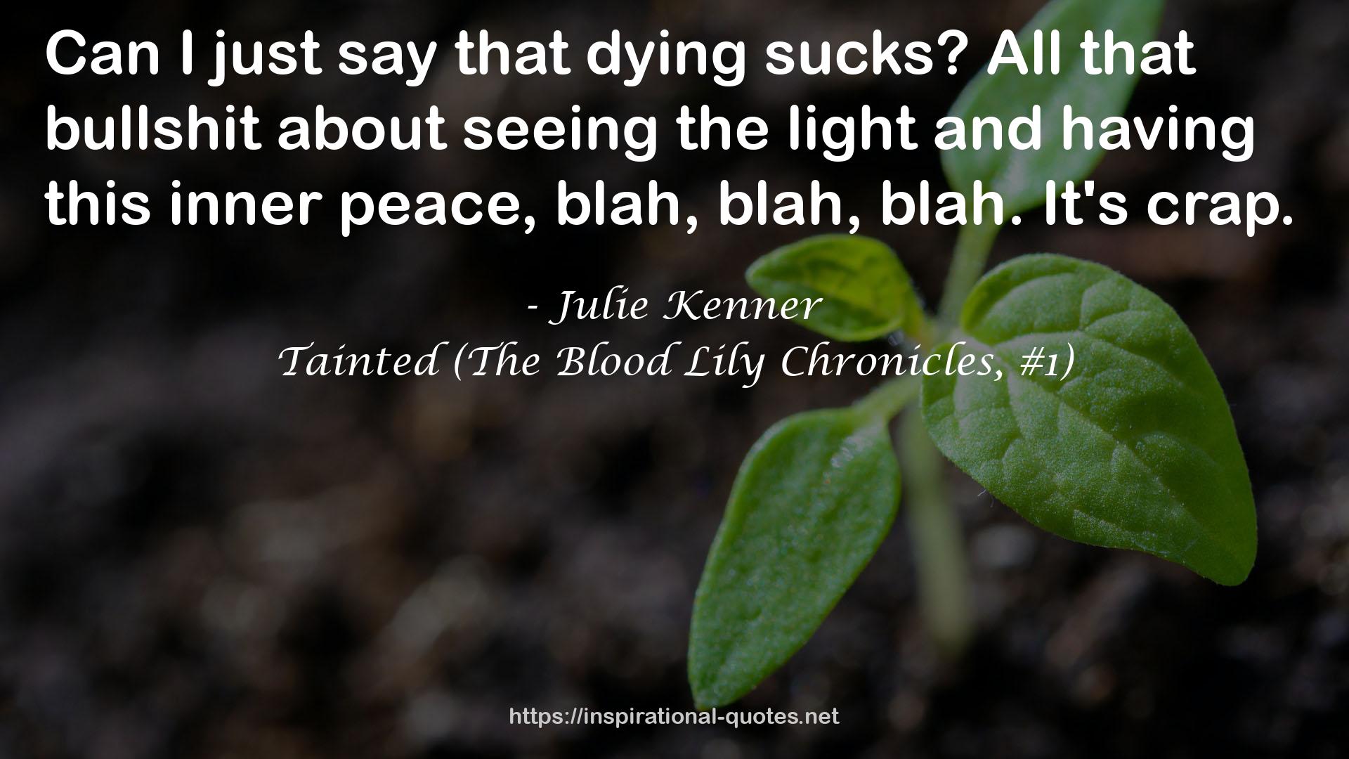 Tainted (The Blood Lily Chronicles, #1) QUOTES