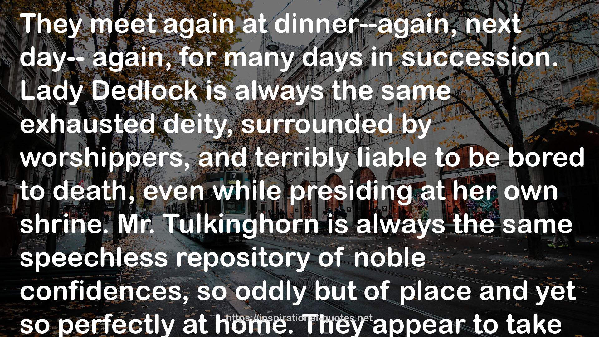 Tulkinghorn  QUOTES