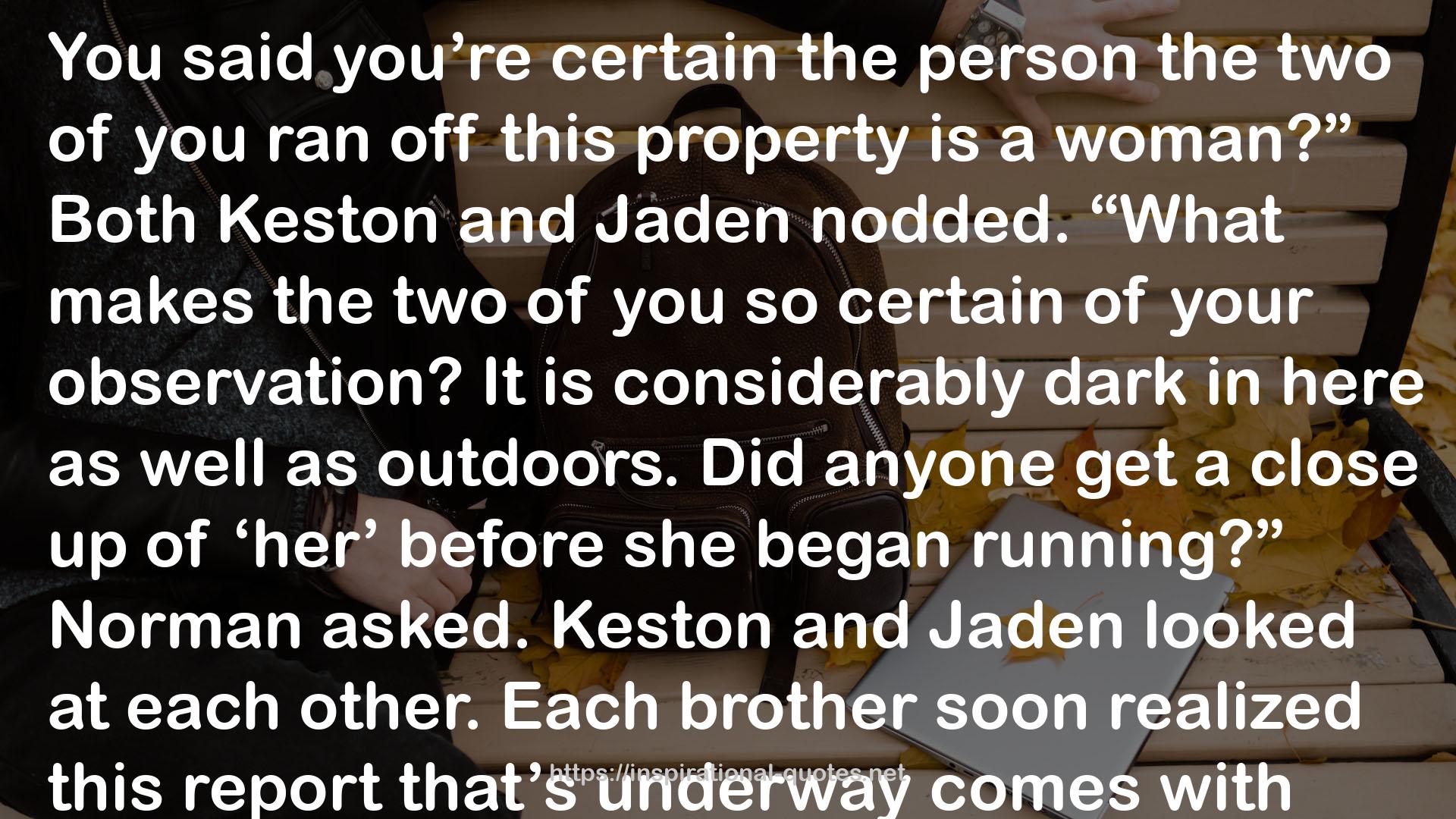 Keston  QUOTES