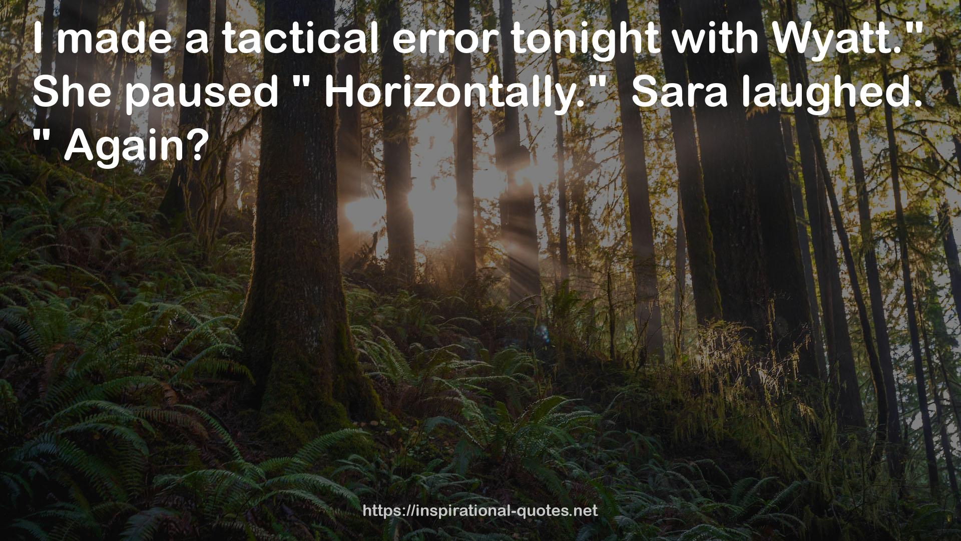 a tactical error  QUOTES