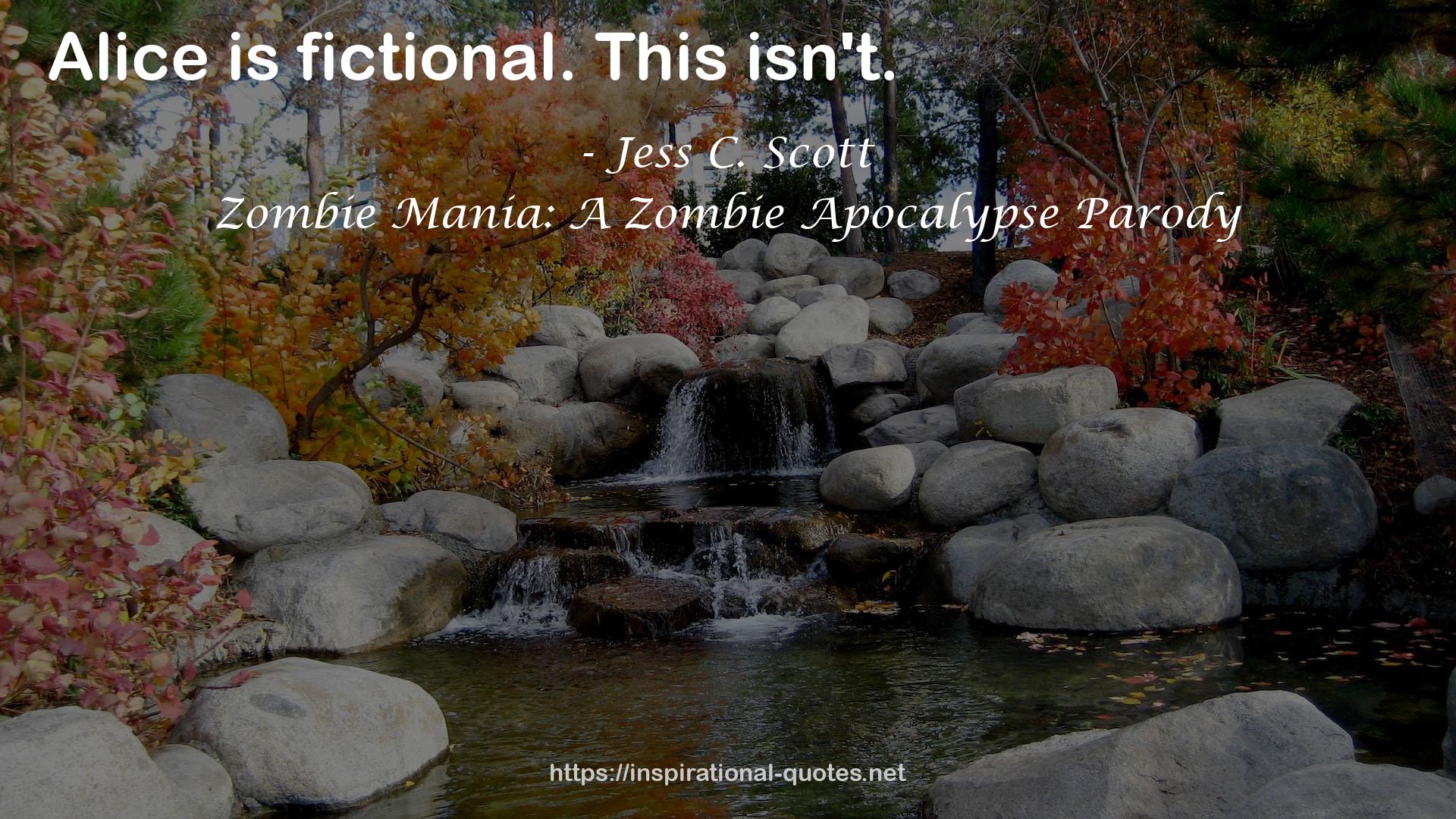 Zombie Mania: A Zombie Apocalypse Parody QUOTES