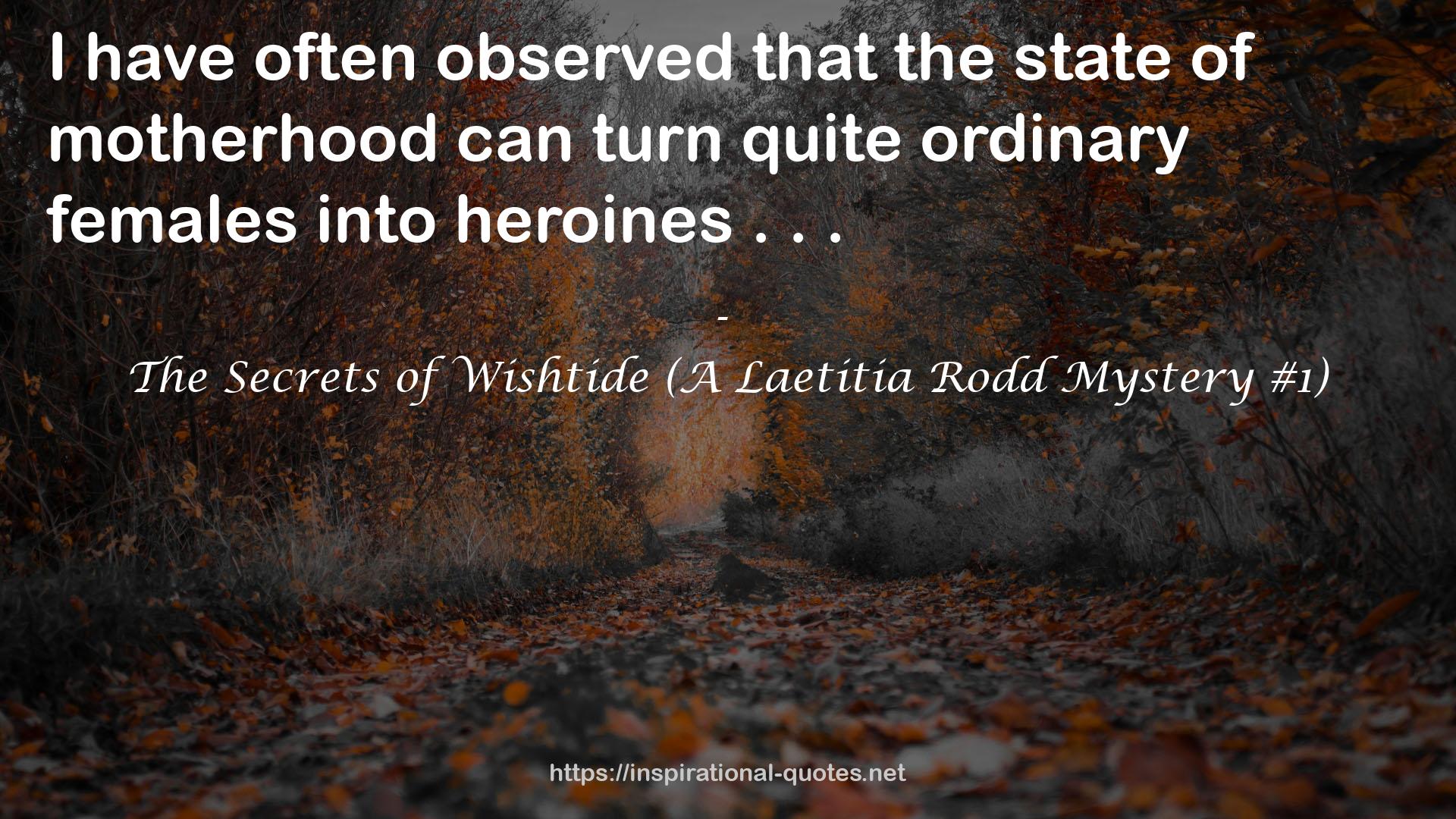The Secrets of Wishtide (A Laetitia Rodd Mystery #1) QUOTES