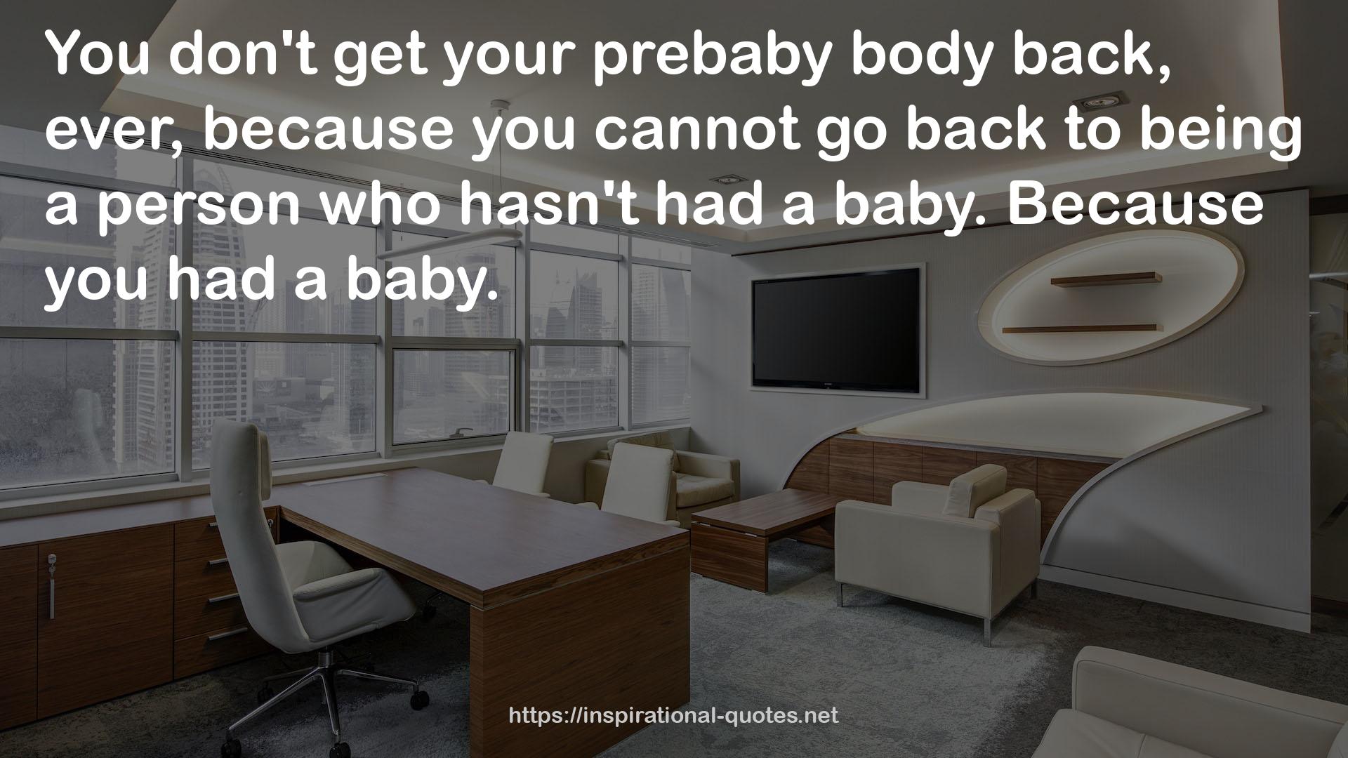 your prebaby  QUOTES