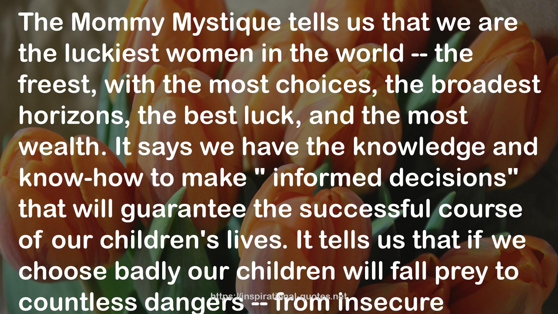 Mommy Mystique  QUOTES