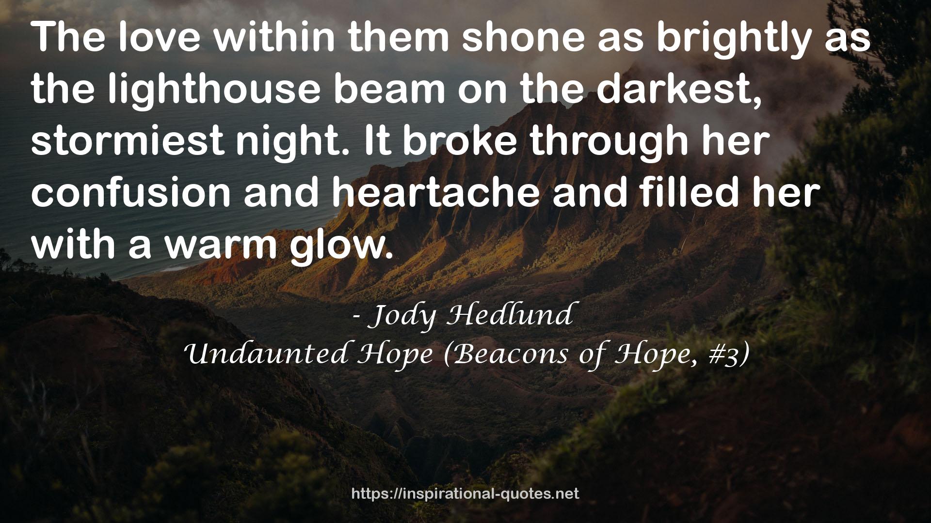 Undaunted Hope (Beacons of Hope, #3) QUOTES