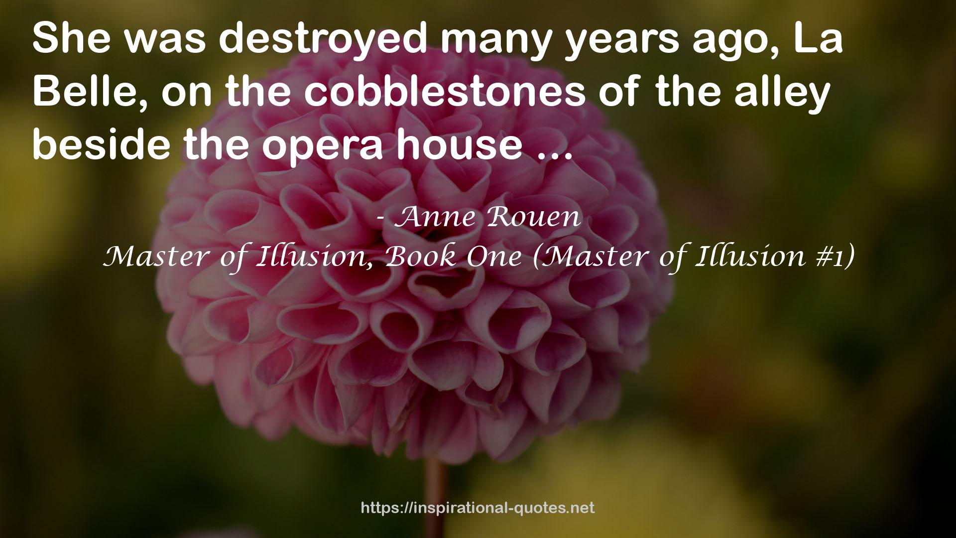 the opera house  QUOTES