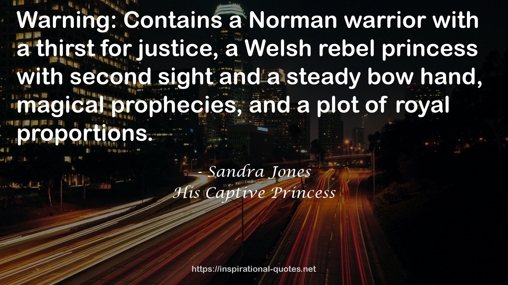 a Welsh rebel princess  QUOTES