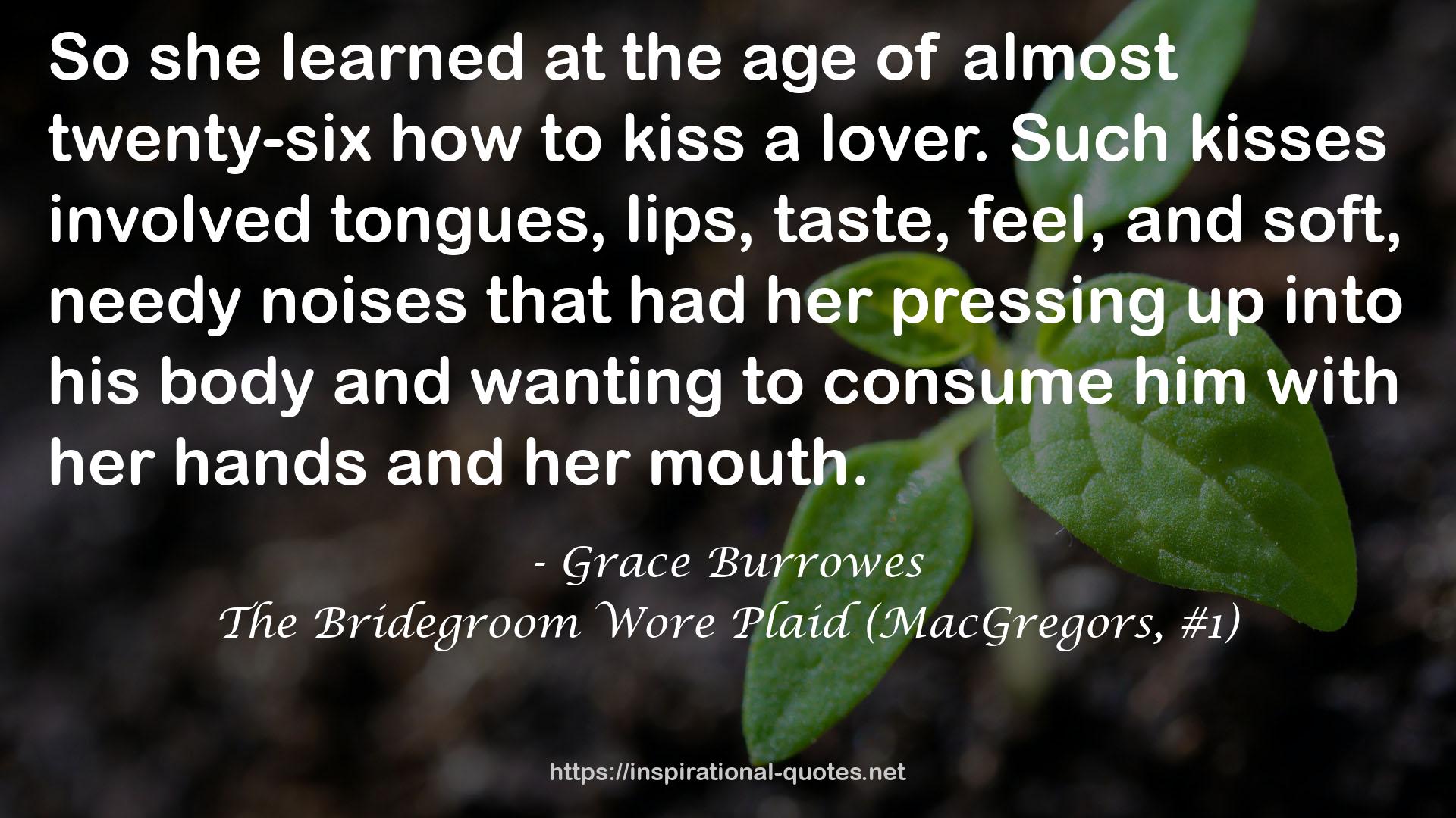 The Bridegroom Wore Plaid (MacGregors, #1) QUOTES