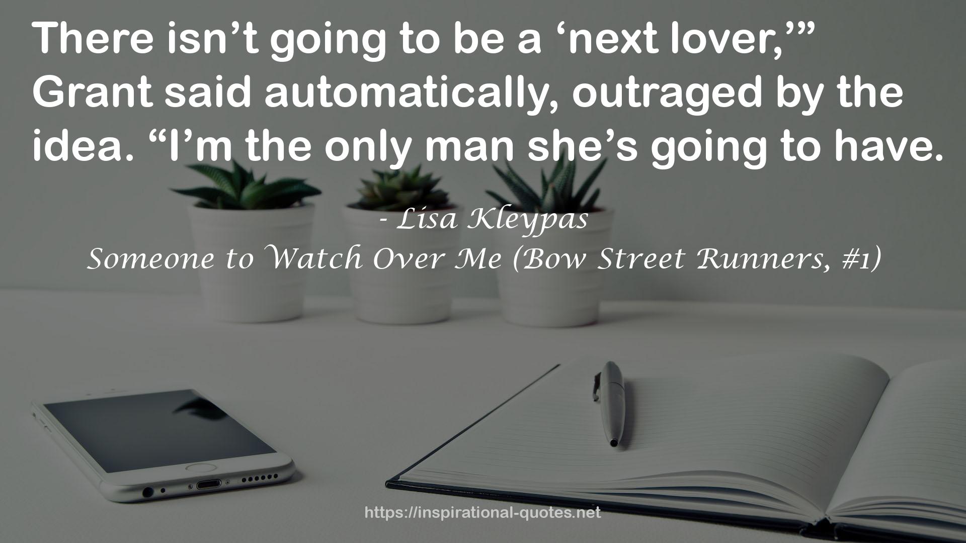 Someone to Watch Over Me (Bow Street Runners, #1) QUOTES