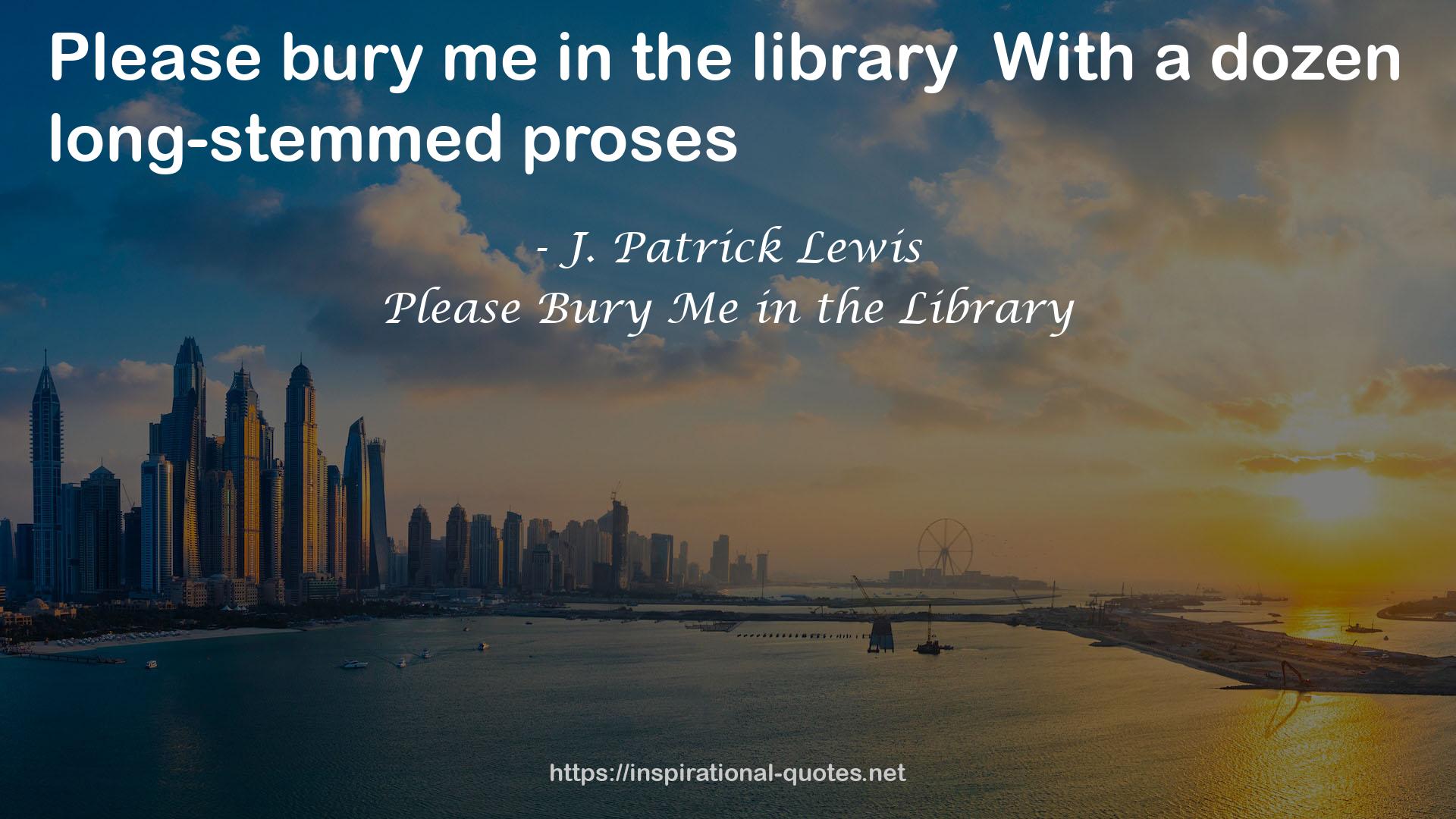 Please Bury Me in the Library QUOTES